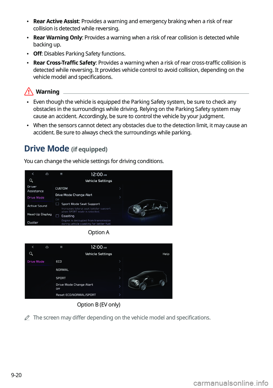 KIA SORENTO HYBRID 2022 Navigation System Quick Reference Guide 9-20
\225Rear Active Assist: Provides a warning and emergency braking when a risk of rear
collision is detected while reversing.
\225Rear Warning Only: Provides a warning when a risk of rear collis KIA SORENTO HYBRID 2022 Navigation System Quick Reference Guide 9-20
\225Rear Active Assist: Provides a warning and emergency braking when a risk of rear
collision is detected while reversing.
\225Rear Warning Only: Provides a warning when a risk of rear collis