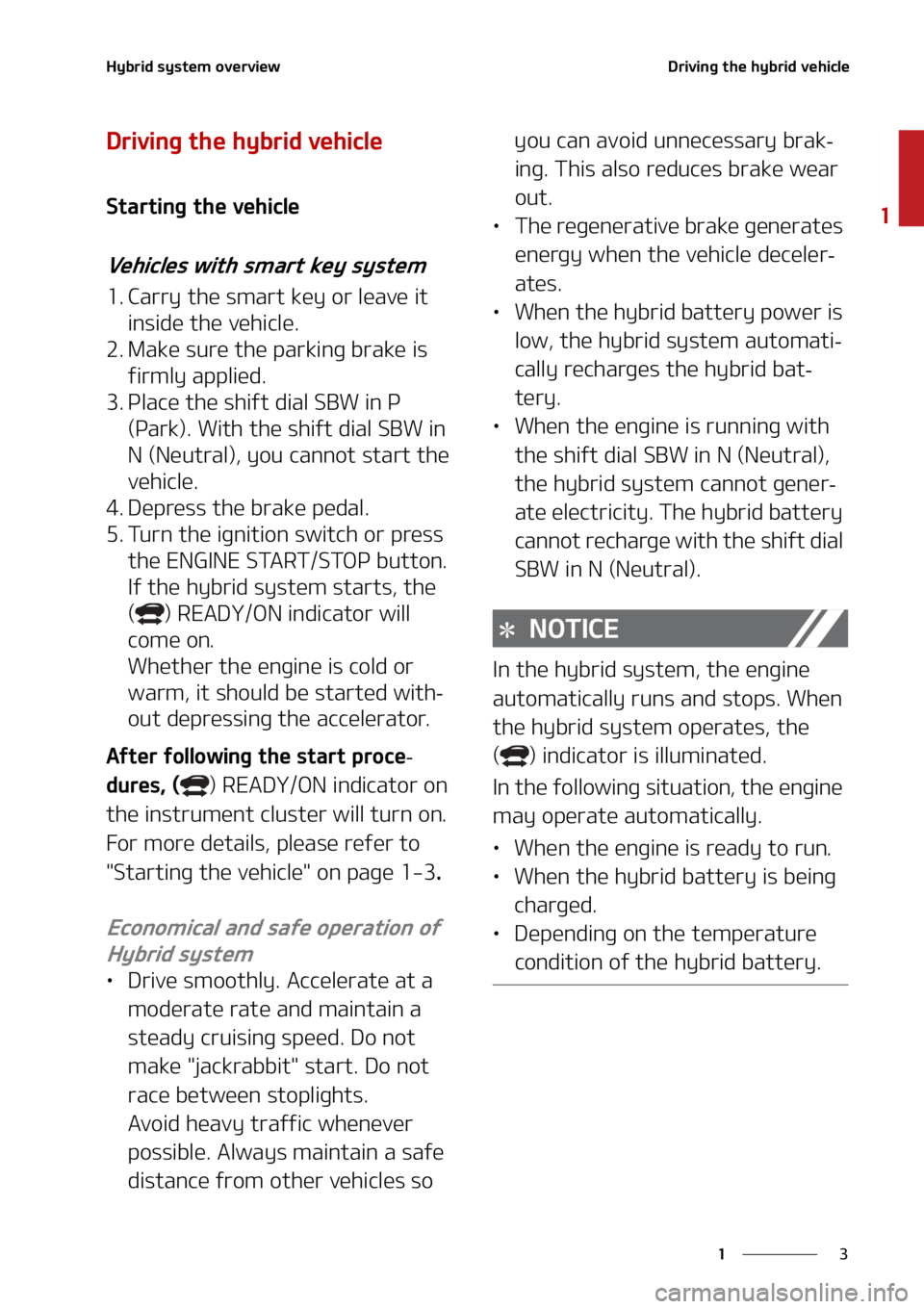 KIA SORENTO HYBRID 2021 User Guide �
�
�
�)�Z�C�S�J�E��T�Z�T�U�F�N��P�W�F�S�W�J�F�X�%�S�J�W�J�O�H��U�I�F��I�Z�C�S�J�E��W�F�I�J�D�M�F
�%�S�J�W�J�O�H��U�I�F��I�Z�C�S�J�E��W�F�I�J�D�M�F
�4�U�B�S�U�J�O�H��U�I�F��W�F�I�J�D�M�F
