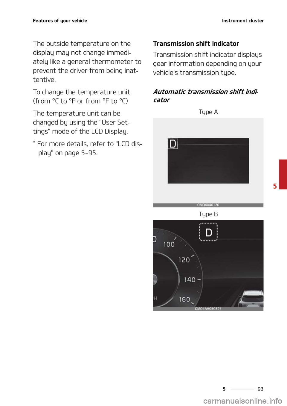 KIA SORENTO HYBRID 2021  Owners Manual ��
�
�
��F�B�U�V�S�F�T��P�G��Z�P�V�S��W�F�I�J�D�M�F�*�O�T�U�S�V�N�F�O�U��D�M�V�T�U�F�S
�5�I�F��P�V�U�T�J�E�F��U�F�N�Q�F�S�B�U�V�S�F��P�O��U�I�F�
�E�J�T�Q�M�B�Z��N�B�Z��O�P�U��D�I�B�O�