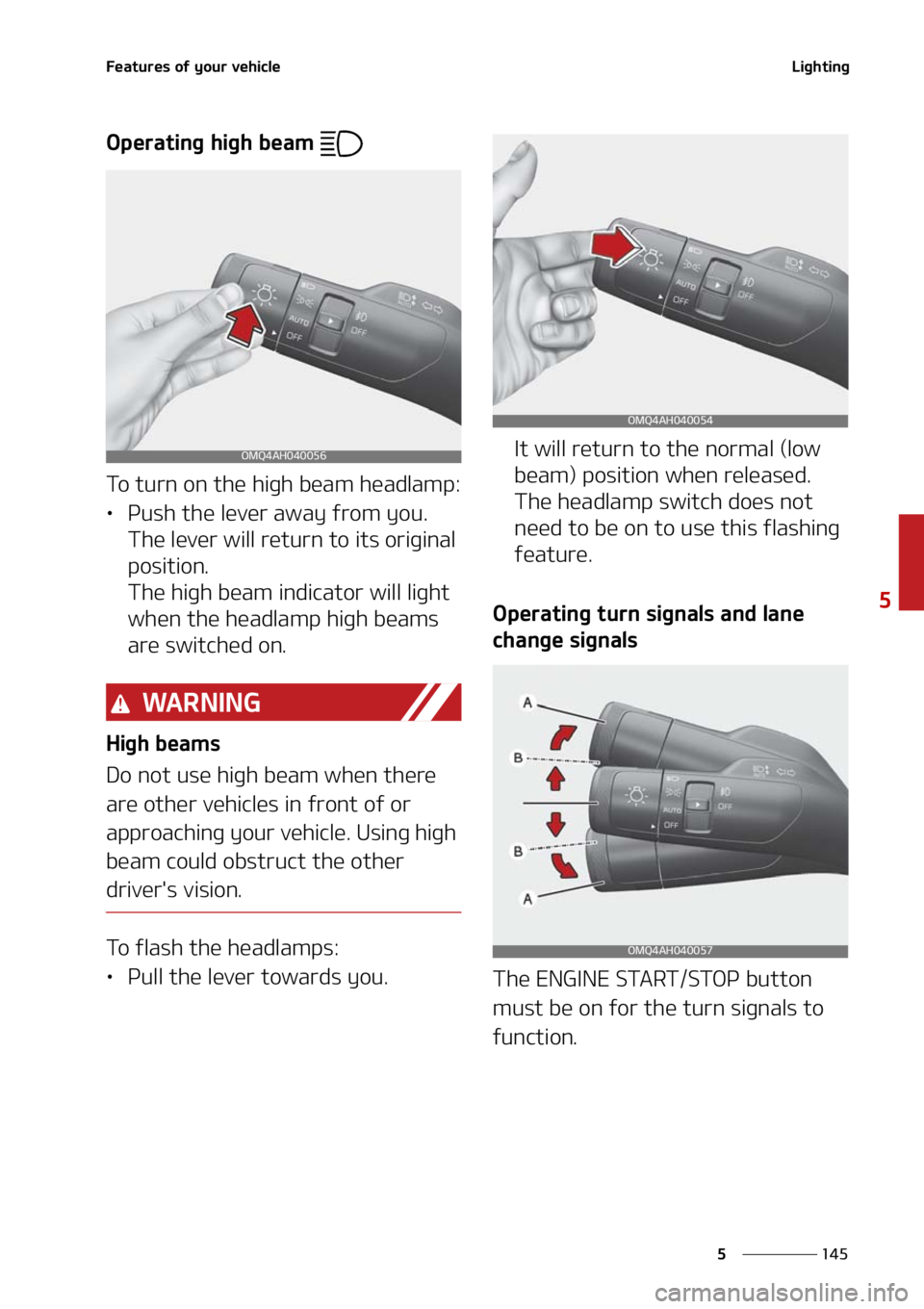 KIA SORENTO HYBRID 2021  Owners Manual ���
�
�
��F�B�U�V�S�F�T��P�G��Z�P�V�S��W�F�I�J�D�M�F�-�J�H�I�U�J�O�H
�0�Q�F�S�B�U�J�O�H��I�J�H�I��C�F�B�N�
�5�P��U�V�S�O��P�O��U�I�F��I�J�H�I��C�F�B�N��I�F�B�E�M�B�N�Q�
LÜ�1�V�T�I�