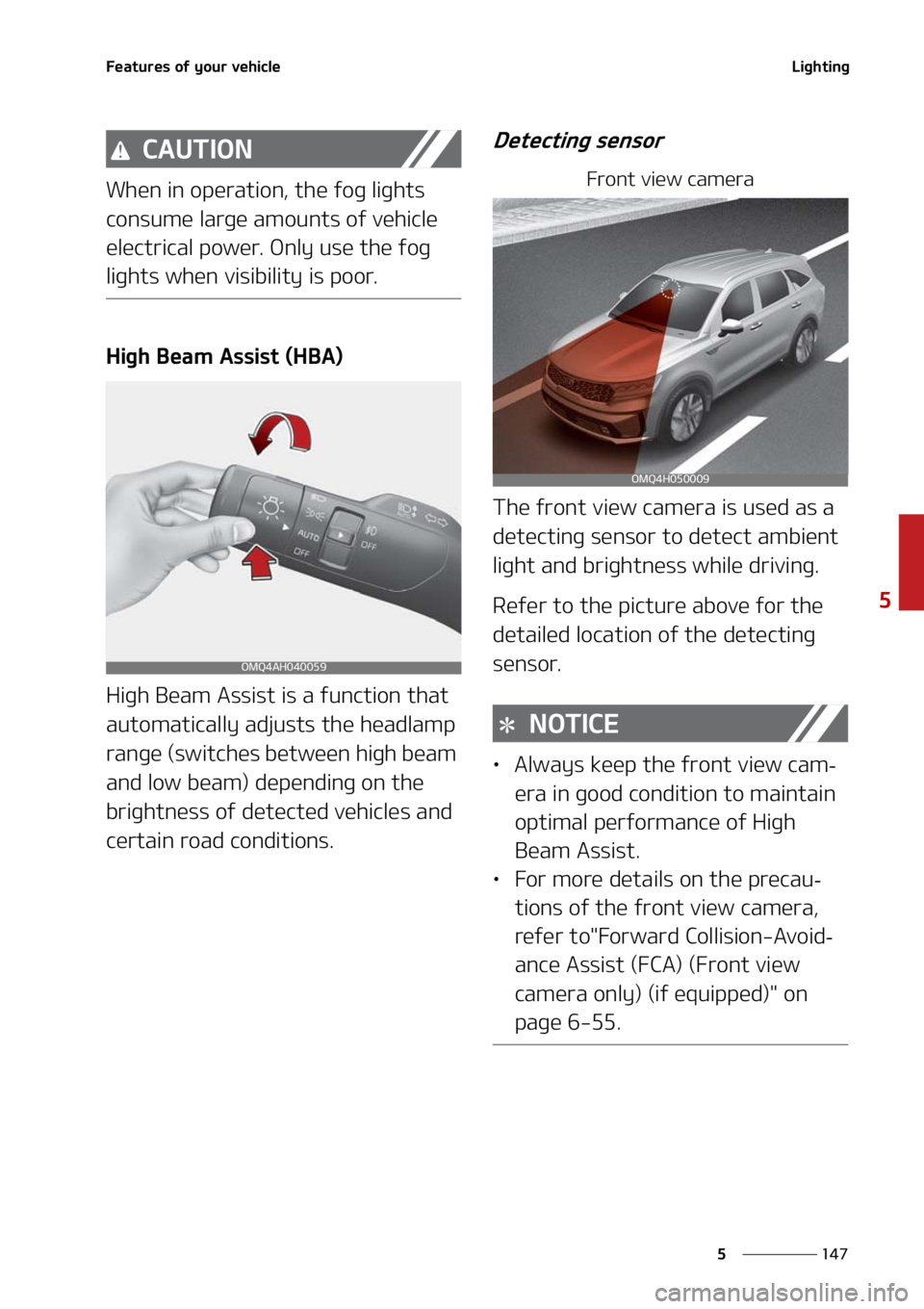 KIA SORENTO HYBRID 2021  Owners Manual ���
�
�
��F�B�U�V�S�F�T��P�G��Z�P�V�S��W�F�I�J�D�M�F�-�J�H�I�U�J�O�H
�$�"�6�5�*�0�/
�8�I�F�O��J�O��P�Q�F�S�B�U�J�P�O�
��U�I�F��G�P�H��M�J�H�I�U�T�
�D�P�O�T�V�N�F��M�B�S�H�F��B�N�P�V�O