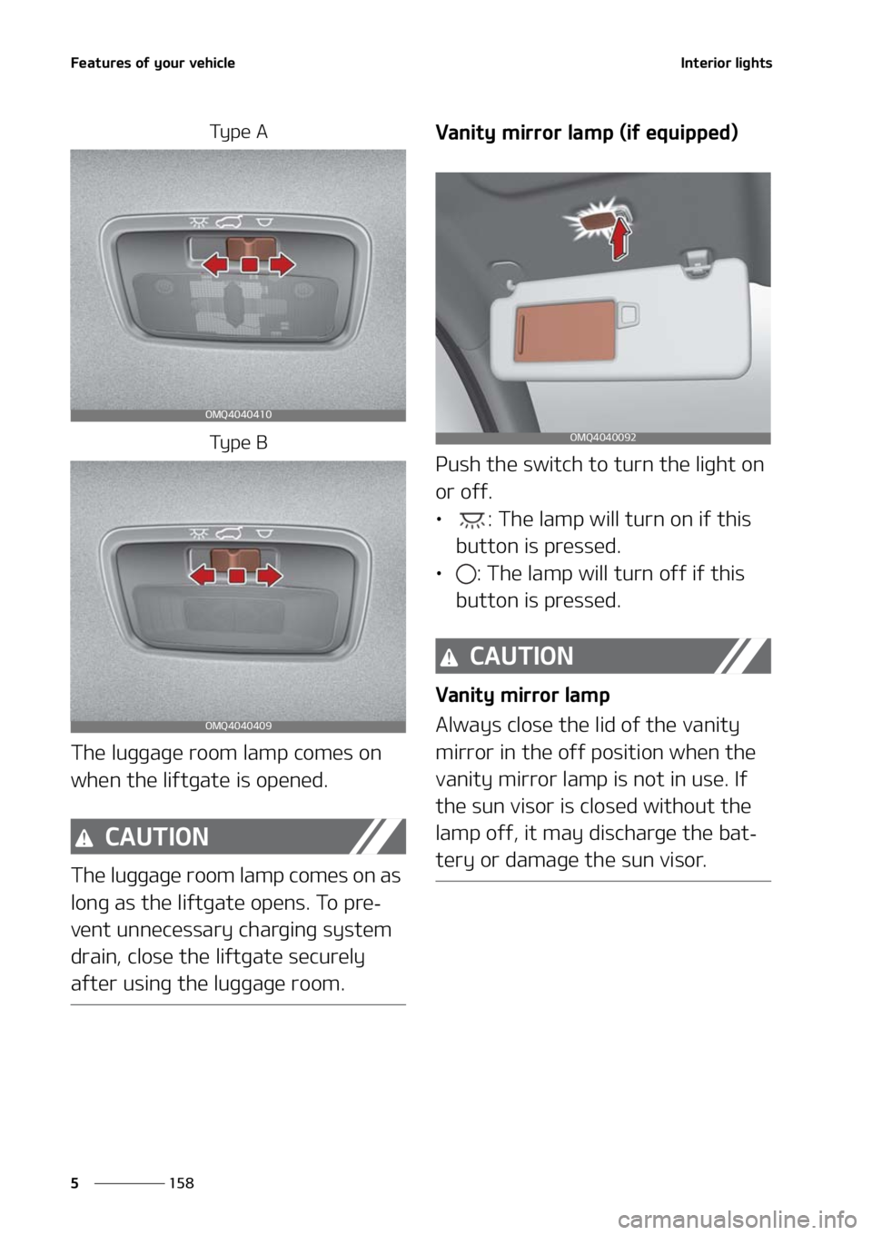 KIA SORENTO HYBRID 2021  Owners Manual ��F�B�U�V�S�F�T��P�G��Z�P�V�S��W�F�I�J�D�M�F
���
�
�*�O�U�F�S�J�P�S��M�J�H�I�U�T
�5�Z �Q �F � �"
�5�Z �Q �F � �#
�5�I�F��M�V�H�H�B�H�F��S�P�P�N��M�B�N�Q��D�P�N�F�T��P�O�
�X�I�F�O��U�