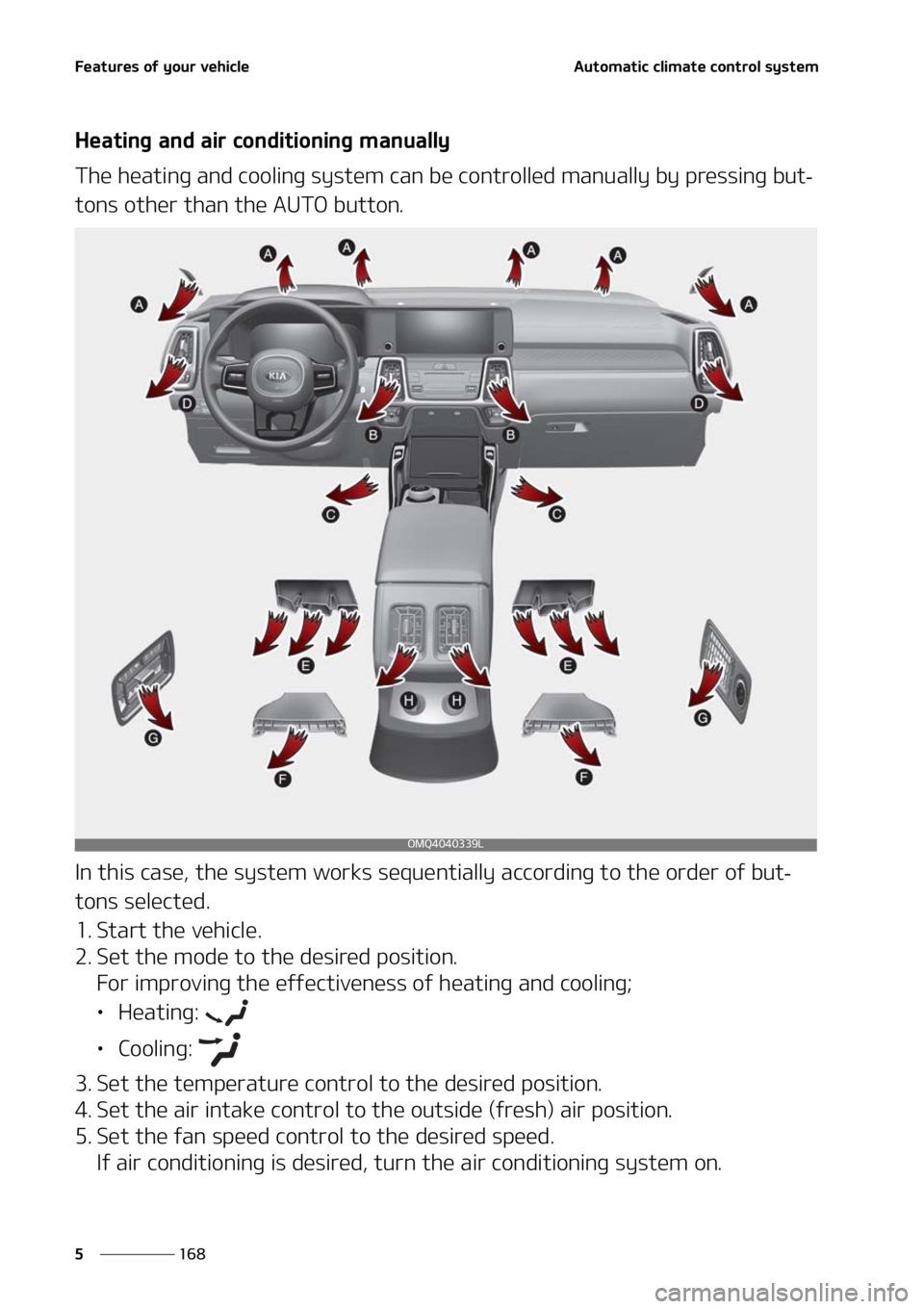 KIA SORENTO HYBRID 2021  Owners Manual ��F�B�U�V�S�F�T��P�G��Z�P�V�S��W�F�I�J�D�M�F
���
�
�"�V�U�P�N�B�U�J�D��D�M�J�N�B�U�F��D�P�O�U�S�P�M��T�Z�T�U�F�N
�)�F�B�U�J�O�H��B�O�E��B�J�S��D�P�O�E�J�U�J�P�O�J�O�H��N�B�O�V�B�M�M�Z
�