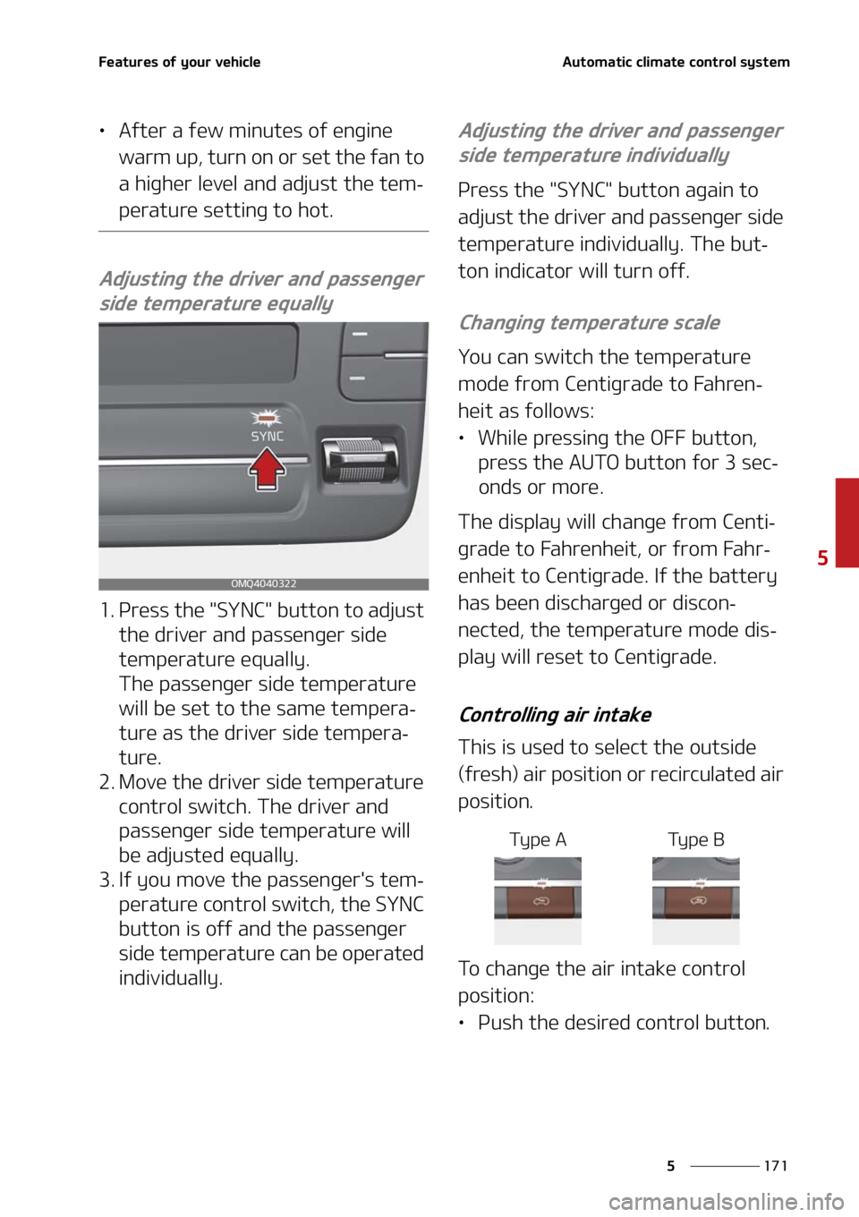 KIA SORENTO HYBRID 2021  Owners Manual ���
�
�
��F�B�U�V�S�F�T��P�G��Z�P�V�S��W�F�I�J�D�M�F�"�V�U�P�N�B�U�J�D��D�M�J�N�B�U�F��D�P�O�U�S�P�M��T�Z�T�U�F�N
LÜ�"�G�U�F�S��B��G�F�X��N�J�O�V �U�F�T��P�G��F�O�H�J�O�F�
�X�B�S�N�