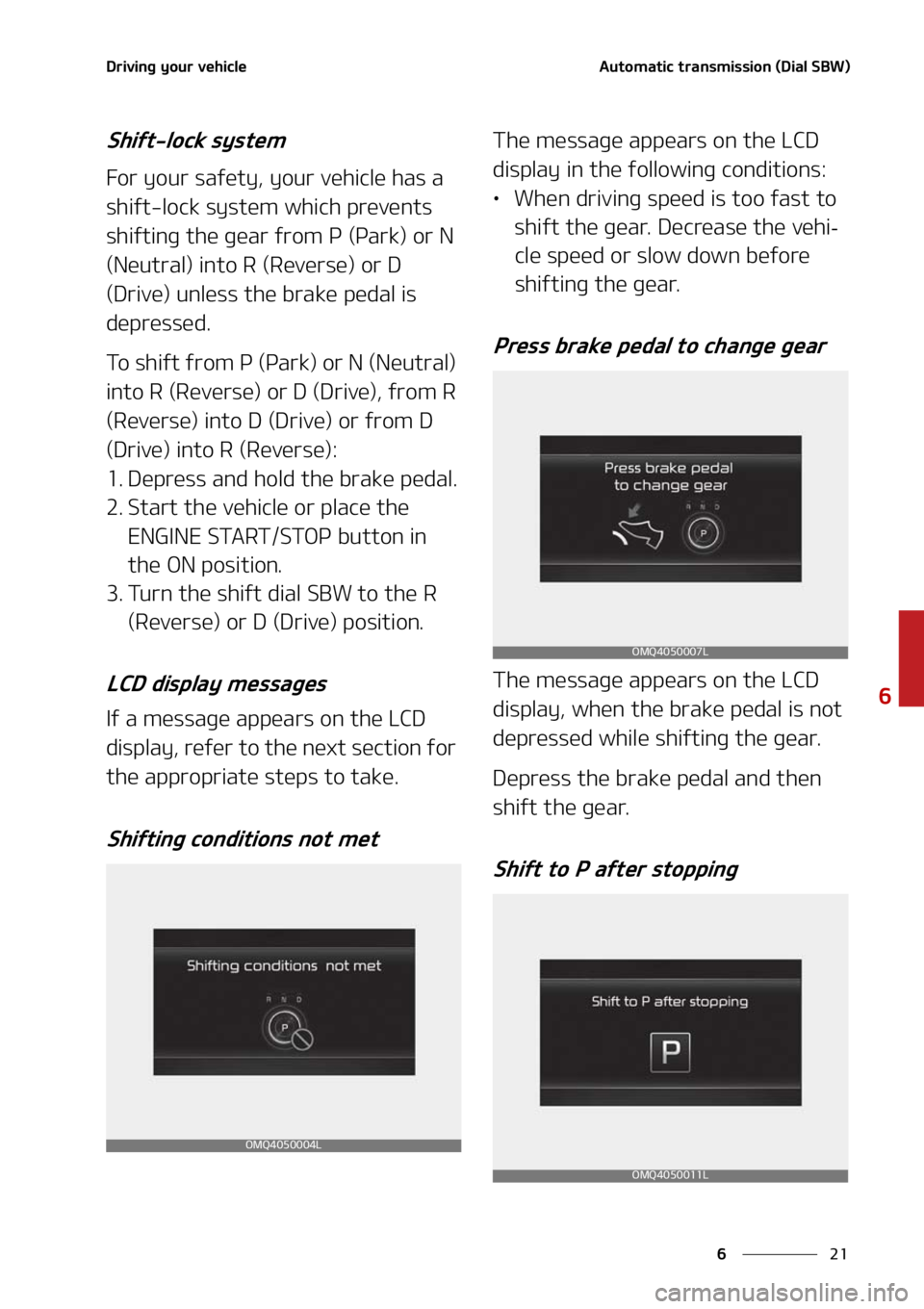 KIA SORENTO HYBRID 2021  Owners Manual ��
�
�
�%�S�J�W�J�O�H��Z�P�V�S��W�F�I�J�D�M�F�"�V�U�P�N�B�U�J�D��U�S�B�O�T�N�J�T�T�J�P�O��	�%�J�B�M��4�#�8�

�4�I�J�G�U��M�P�D�L��T�Z�T�U�F�N
��P�S��Z�P�V�S��T�B�G�F�U�Z�
��Z�P�V�S��W�