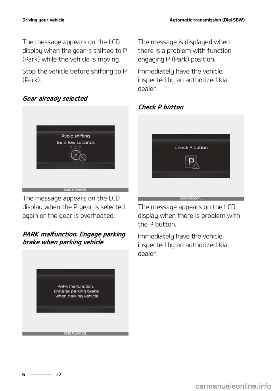 KIA SORENTO HYBRID 2021  Owners Manual �%�S�J�W�J�O�H��Z�P�V�S��W�F�I�J�D�M�F
��
�
�"�V�U�P�N�B�U�J�D��U�S�B�O�T�N�J�T�T�J�P�O��	�%�J�B�M��4�#�8�

�5�I�F��N�F�T�T�B�H�F��B�Q�Q�F�B�S�T��P�O��U�I�F��-�$�%�
�E�J�T�Q�M�B�Z��X�I�