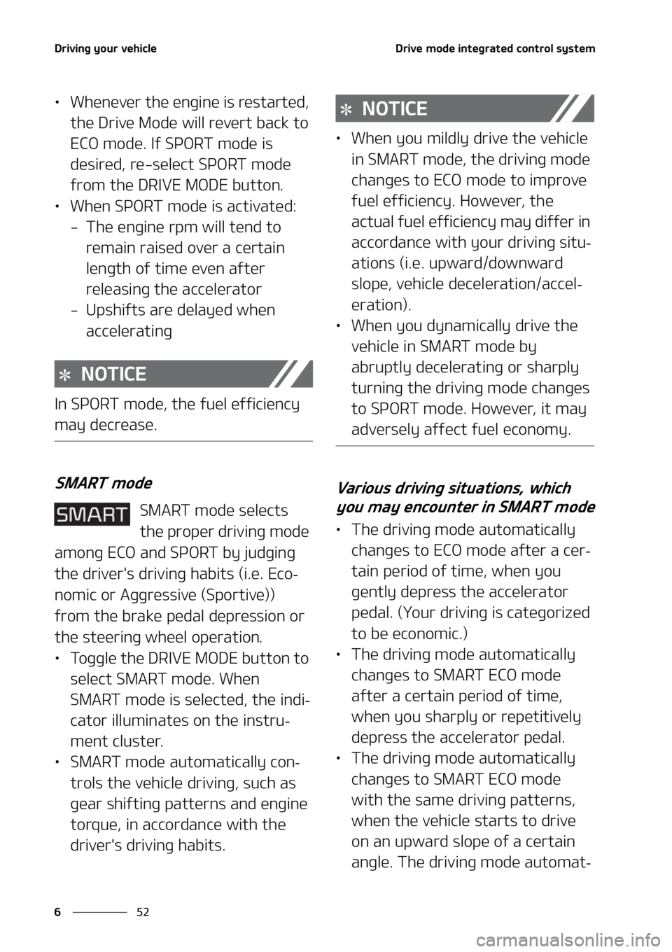 KIA SORENTO HYBRID 2021  Owners Manual �%�S�J�W�J�O�H��Z�P�V�S��W�F�I�J�D�M�F
��
�
�%�S�J�W�F��N�P�E�F��J�O�U�F�H�S�B�U�F�E��D�P�O�U�S�P�M��T�Z�T�U�F�N
LÜ �8�I�F�O�F�W�F�S��U�I�F��F�O�H�J�O�F��J�T��S�F�T�U�B�S�U�F�E�
�
�U�I�