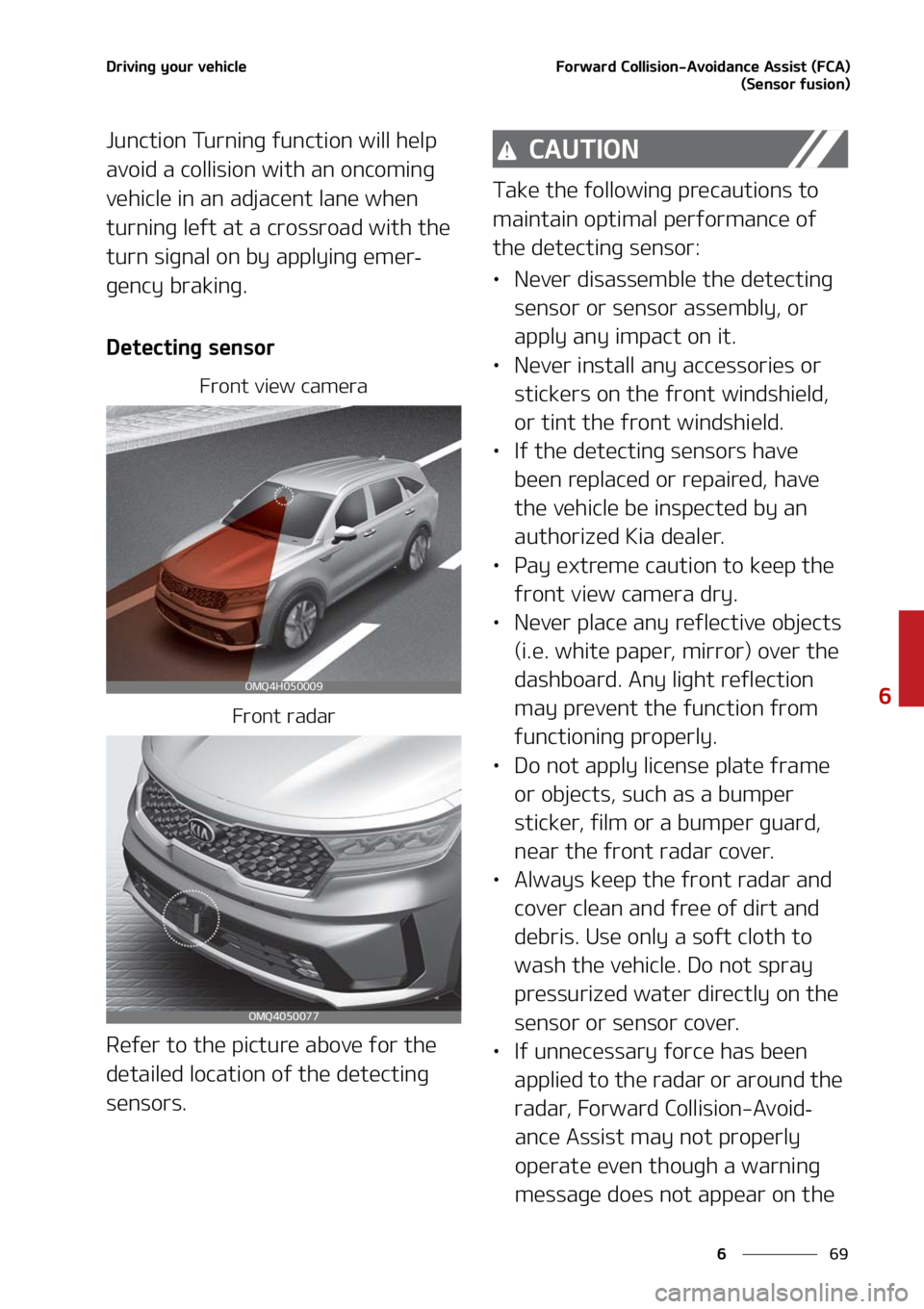KIA SORENTO HYBRID 2021  Owners Manual ��
�
�
�%�S�J�W�J�O�H��Z�P�V�S��W�F�I�J�D�M�F��P�S�X�B�S�E��$�P�M�M�J�T�J�P�O��"�W�P�J�E�B�O�D�F��"�T�T�J�T�U��	��$�"�
�	�4�F�O�T�P�S��G�V�T�J�P�O�

�+�V�O�D�U�J�P�O��5�V�S�O�J�O�H��G�V
