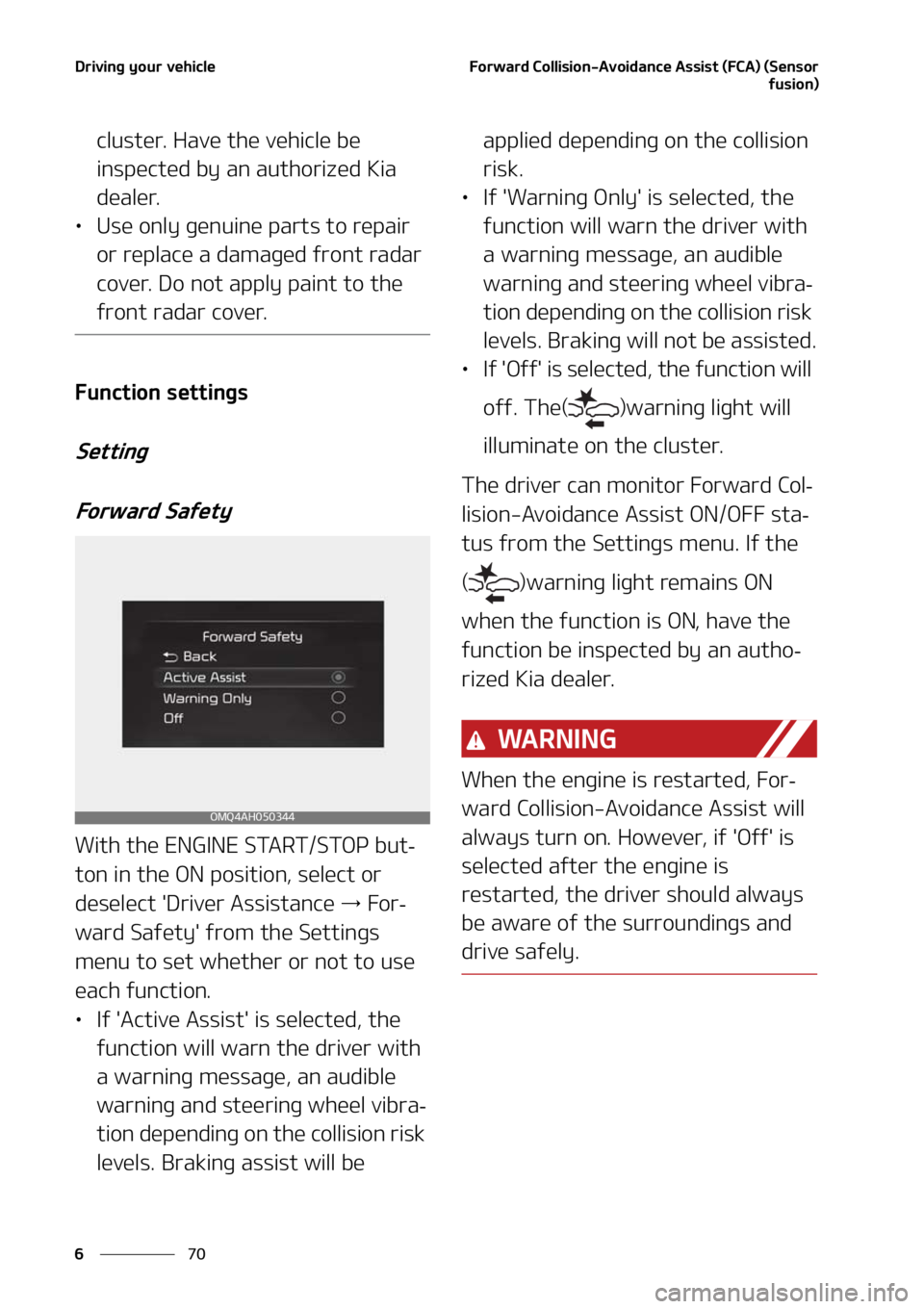 KIA SORENTO HYBRID 2021  Owners Manual �%�S�J�W�J�O�H��Z�P�V�S��W�F�I�J�D�M�F
��
�
��P�S�X�B�S�E��$�P�M�M�J�T�J�P�O��"�W�P�J�E�B�O�D�F��"�T�T�J�T�U��	��$�"�
��	�4�F�O�T�P�S
�G�V�T�J�P�O�

�D�M�V�T�U�F�S���)�B�W�F��U�I�F��W�