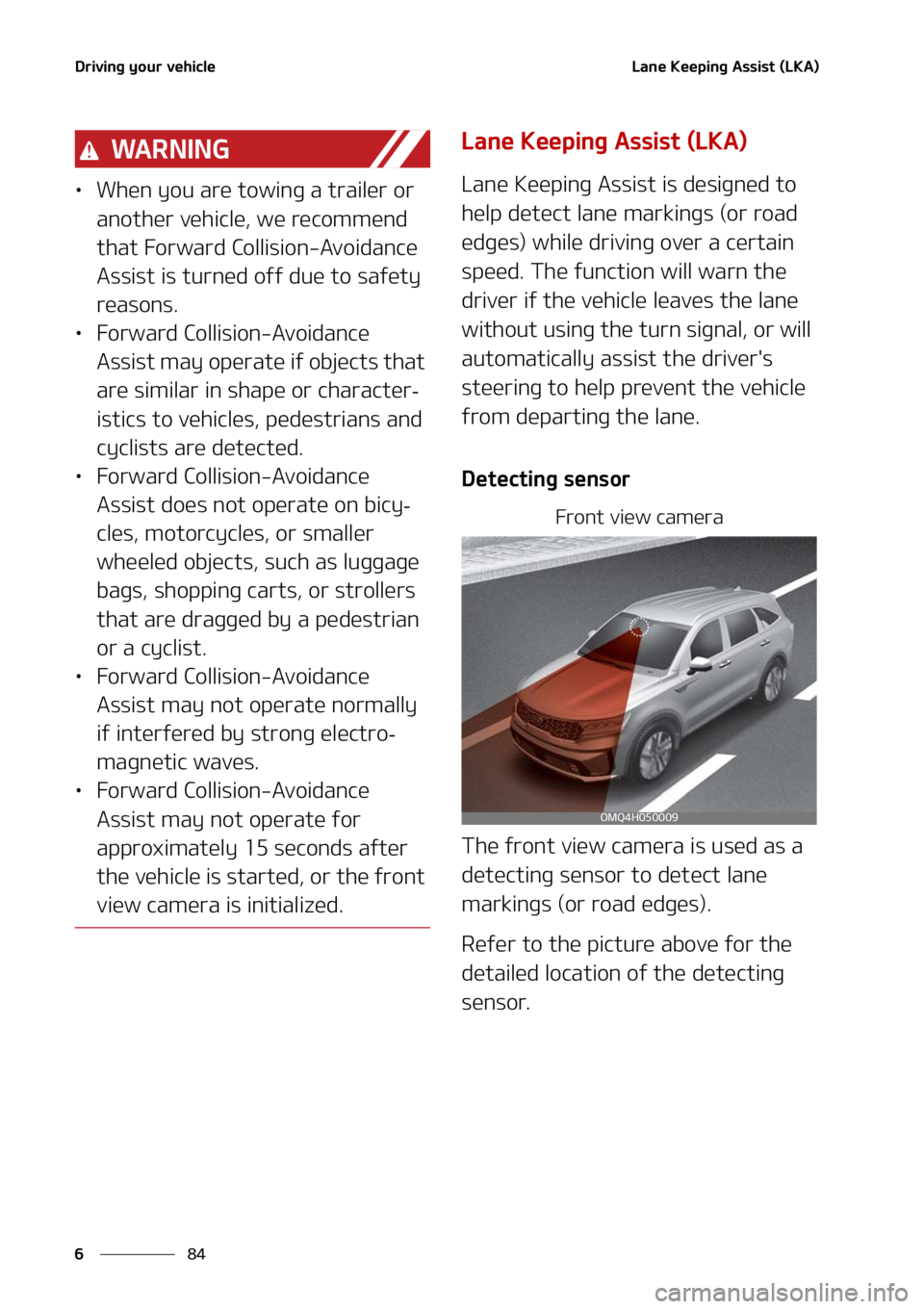 KIA SORENTO HYBRID 2021  Owners Manual �%�S�J�W�J�O�H��Z�P�V�S��W�F�I�J�D�M�F
��
�
�-�B�O�F��,�F�F�Q�J�O�H��"�T�T�J�T�U��	�-�,�"�

�8�" �3 �/ �* �/ �(
LÜ �8�I�F�O��Z�P�V��B�S�F��U�P�X�J�O �H��B��U�S�B�J�M�F�S��P�S�
�B�O�P�U