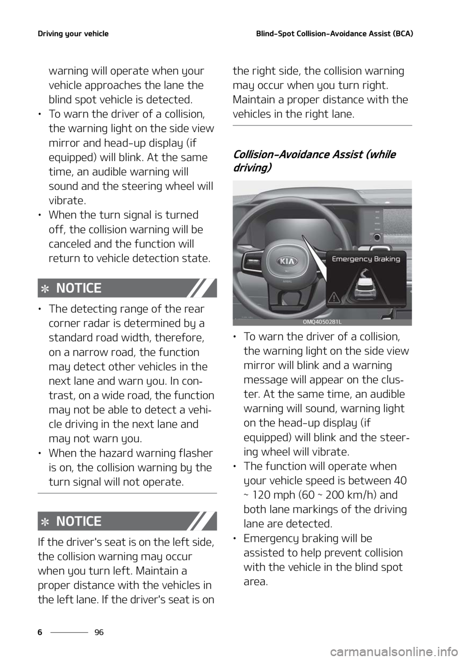 KIA SORENTO HYBRID 2021  Owners Manual �%�S�J�W�J�O�H��Z�P�V�S��W�F�I�J�D�M�F
��
�
�#�M�J�O�E��4�Q�P�U��$�P�M�M�J�T�J�P�O��"�W�P�J�E�B�O�D�F��"�T�T�J�T�U��	�#�$�"�

�X�B�S�O�J�O�H��X�J�M�M��P�Q�F�S�B�U�F��X�I�F�O��Z�P�V�S�
�