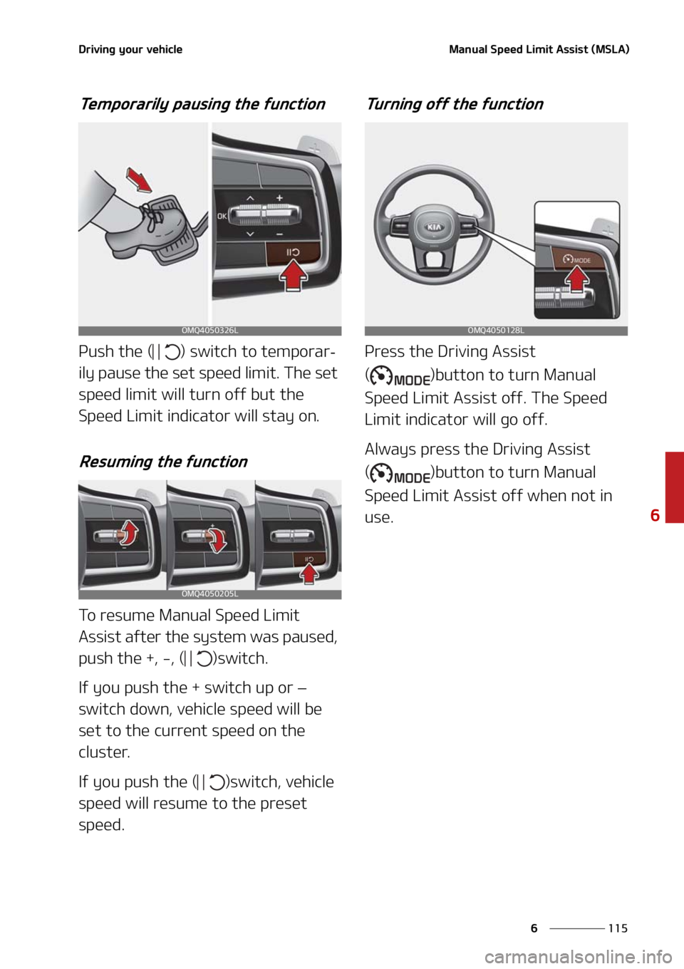 KIA SORENTO HYBRID 2021  Owners Manual ���
�
�
�%�S�J�W�J�O�H��Z�P�V�S��W�F�I�J�D�M�F�.�B�O�V�B�M��4�Q�F�F�E��-�J�N�J�U��"�T�T�J�T�U��	�.�4�-�"�

�5�F�N�Q�P�S�B�S�J�M�Z��Q�B�V�T�J�O�H��U�I�F��G�V�O�D�U�J�P�O
�1�V�T�I��U�I�F�