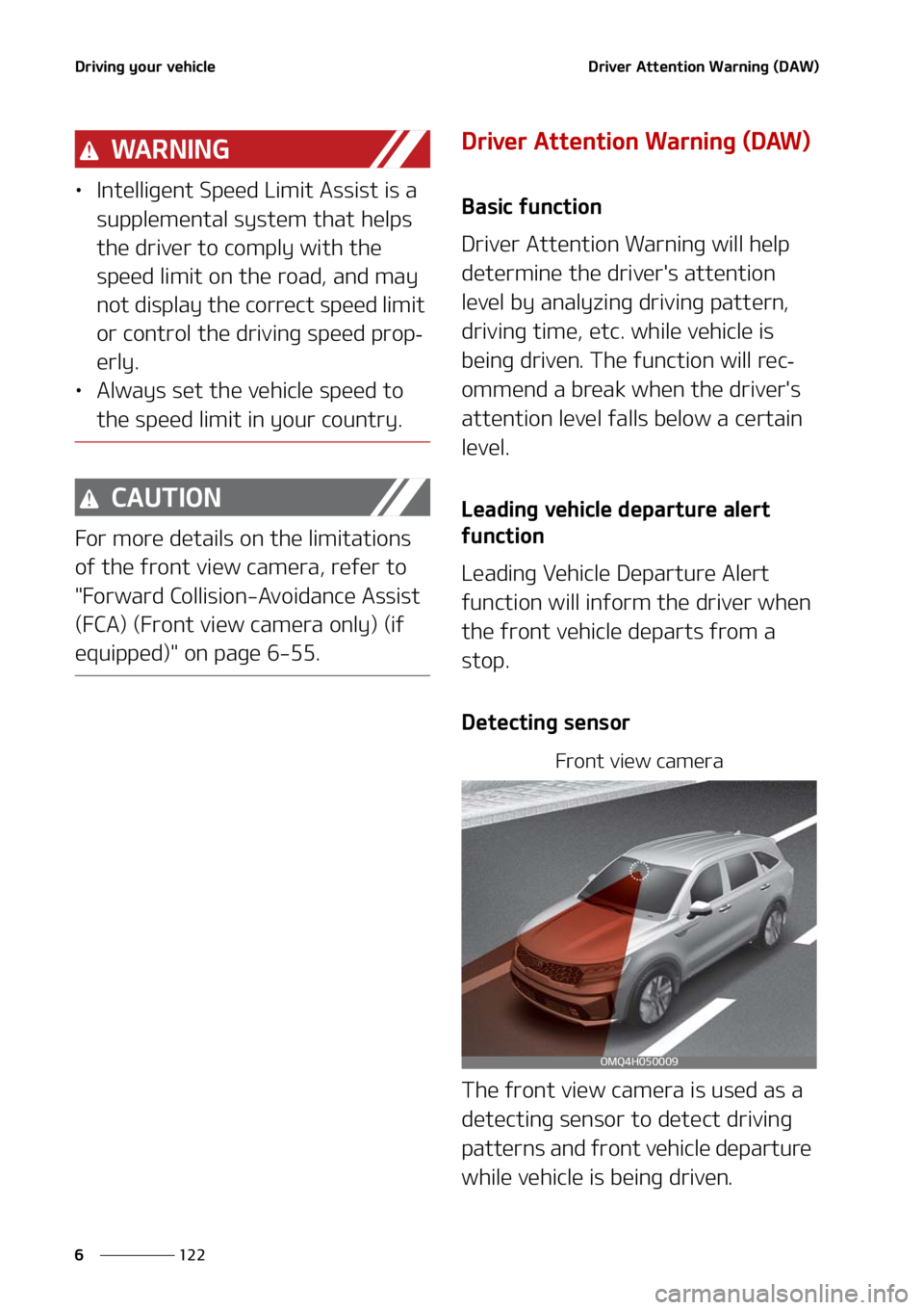 KIA SORENTO HYBRID 2021  Owners Manual �%�S�J�W�J�O�H��Z�P�V�S��W�F�I�J�D�M�F
���
�
�%�S�J�W�F�S��"�U�U�F�O�U�J�P�O��8�B�S�O�J�O�H��	�%�"�8�

�8�" �3 �/ �* �/ �(
LÜ �*�O�U�F�M�M�J�H�F�O�U��4�Q�F�F�E��-�J�N�J�U��"�T�T�J�T�U��J