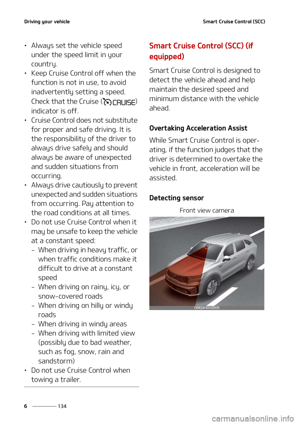 KIA SORENTO HYBRID 2021  Owners Manual �%�S�J�W�J�O�H��Z�P�V�S��W�F�I�J�D�M�F
���
�
�4�N�B�S�U��$�S�V�J�T�F��$�P�O�U�S�P�M��	�4�$�$�

LÜ �"�M�X�B�Z�T��T�F�U��U�I�F��W�F�I�J�D�M�F��T�Q�F�F�E�
�V�O�E�F�S��U�I�F��T�Q�F�F�E��