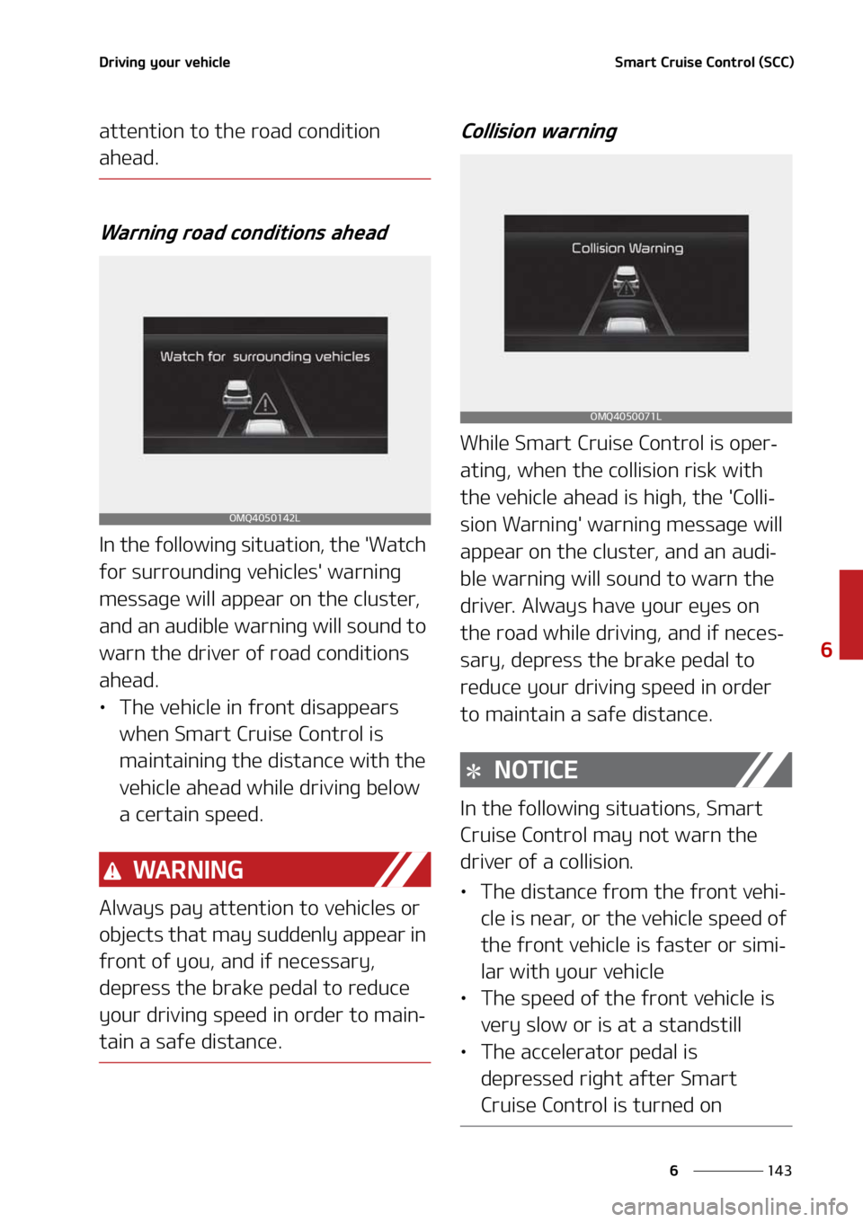 KIA SORENTO HYBRID 2021  Owners Manual ���
�
�
�%�S�J�W�J�O�H��Z�P�V�S��W�F�I�J�D�M�F�4�N�B�S�U��$�S�V�J�T�F��$�P�O�U�S�P�M��	�4�$�$�

�B�U�U�F�O�U�J�P�O��U�P��U�I�F��S�P�B�E��D�P�O�E�J�U�J�P�O�
�B�I�F�B�E�
�8�B�S�O�J�O�H�