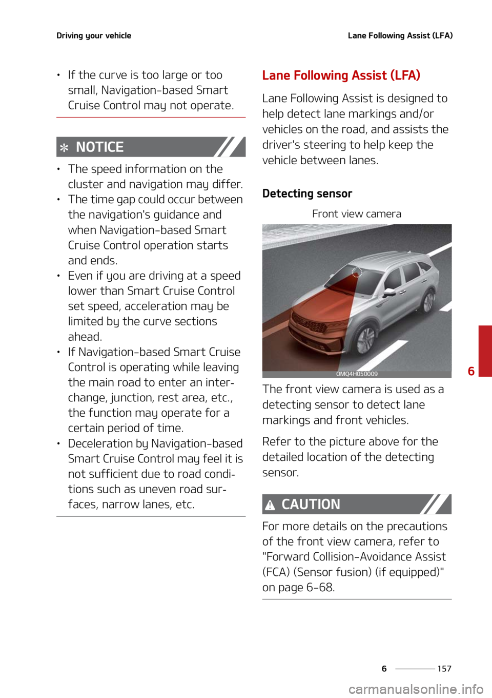 KIA SORENTO HYBRID 2021  Owners Manual ���
�
�
�%�S�J�W�J�O�H��Z�P�V�S��W�F�I�J�D�M�F�-�B�O�F���P�M�M�P�X�J�O�H��"�T�T�J�T�U��	�-��"�

LÜ�*�G��U�I�F��D�V�S�W�F��J�T��U�P�P��M�B�S�H�F��P�S��U�P�P�
�T�N�B�M�M�
��/�B�W�J