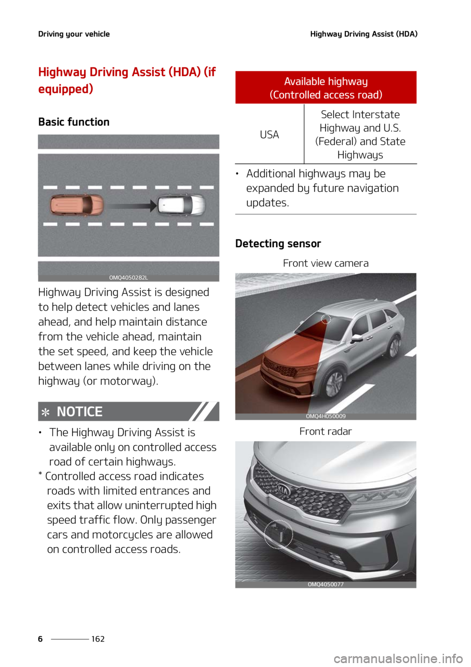 KIA SORENTO HYBRID 2021  Owners Manual �%�S�J�W�J�O�H��Z�P�V�S��W�F�I�J�D�M�F
���
�
�)�J�H�I�X�B�Z��%�S�J�W�J�O�H��"�T�T�J�T�U��	�)�%�"�

�)�J�H�I�X�B�Z��%�S�J�W�J�O�H��"�T�T�J�T�U��	�)�%�"�
��	�J�G�
�F�R�V�J�Q�Q�F�E�

�#�B�T