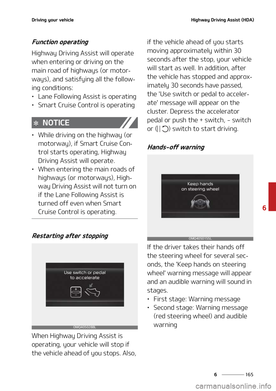 KIA SORENTO HYBRID 2021  Owners Manual ���
�
�
�%�S�J�W�J�O�H��Z�P�V�S��W�F�I�J�D�M�F�)�J�H�I�X�B�Z��%�S�J�W�J�O�H��"�T�T�J�T�U��	�)�%�"�

��V�O�D�U�J�P�O��P�Q�F�S�B�U�J�O�H
�)�J�H�I�X�B�Z��%�S�J�W�J�O�H��"�T�T�J�T�U��X�J�M�