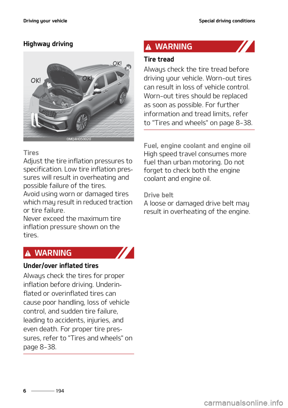 KIA SORENTO HYBRID 2021  Owners Manual �%�S�J�W�J�O�H��Z�P�V�S��W�F�I�J�D�M�F
���
�
�4�Q�F�D�J�B�M��E�S�J�W�J�O�H��D�P�O�E�J�U�J�P�O�T
�)�J�H�I�X�B�Z��E�S�J�W�J�O�H
�5�J�S�F�T
�"�E�K�V�T�U��U�I�F��U�J�S�F��J�O�G�M�B�U�J�P�O��Q