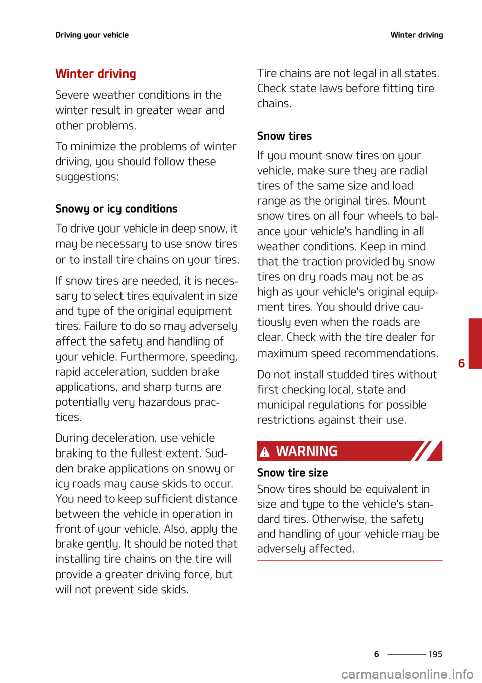 KIA SORENTO HYBRID 2021  Owners Manual ���
�
�
�%�S�J�W�J�O�H��Z�P�V�S��W�F�I�J�D�M�F�8�J�O�U�F�S��E�S�J�W�J�O�H
�8�J�O�U�F�S��E�S�J�W�J�O�H
�4�F�W�F�S�F��X�F�B�U�I�F�S��D�P�O�E�J�U�J�P�O�T��J�O��U�I�F�
�X�J�O�U�F�S��S�F�T�V
