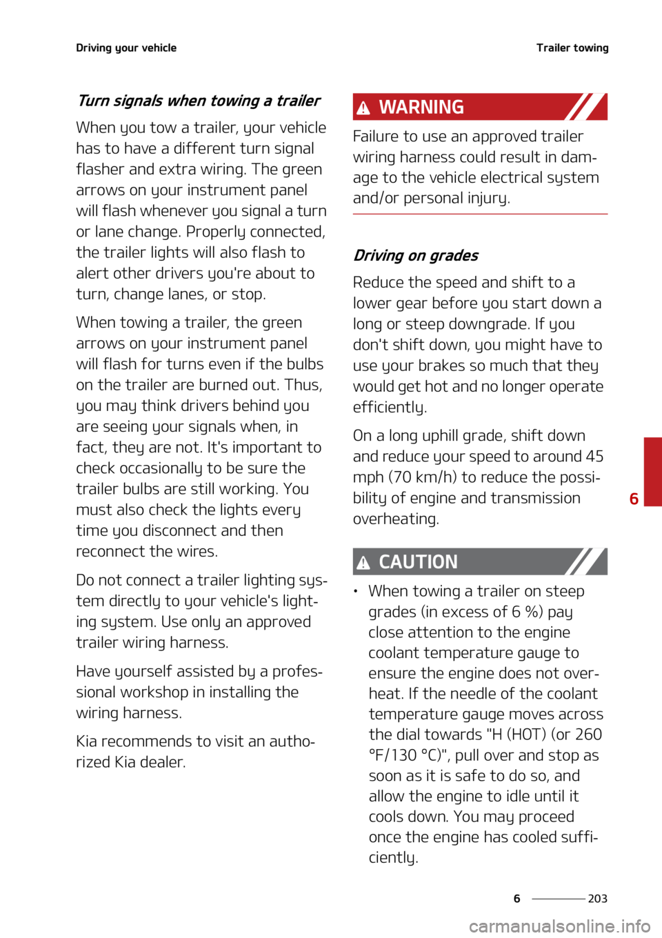 KIA SORENTO HYBRID 2021  Owners Manual ���
�
�
�%�S�J�W�J�O�H��Z�P�V�S��W�F�I�J�D�M�F�5�S�B�J�M�F�S��U�P�X�J�O�H
�5�V�S�O��T�J�H�O�B�M�T��X�I�F�O��U�P�X�J�O�H��B��U�S�B�J�M�F�S
�8�I�F�O��Z�P�V��U�P�X��B��U�S�B�J�M�F�S�
��