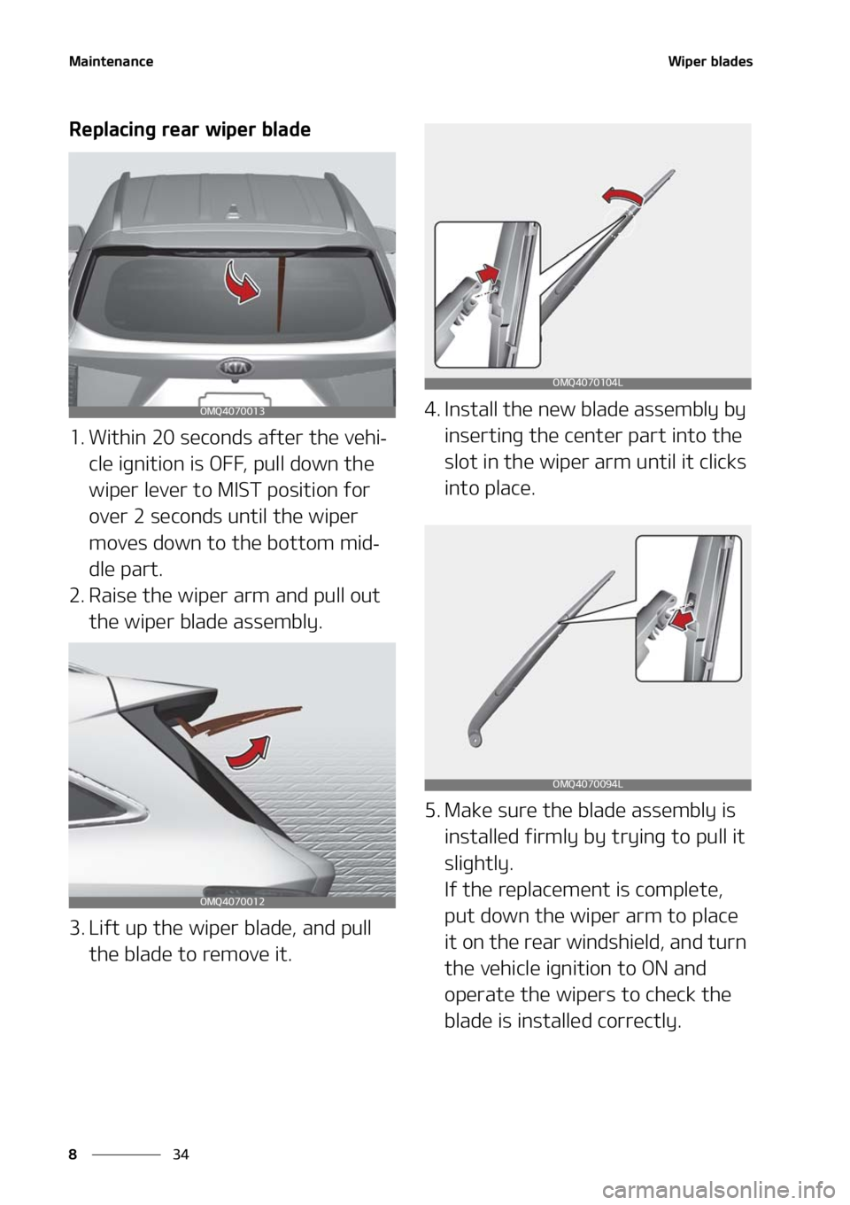 KIA SORENTO HYBRID 2021  Owners Manual �.�B�J�O�U�F�O�B�O�D�F
��
�
�8�J�Q�F�S��C�M�B�E�F�T
�3�F�Q�M�B�D�J�O�H��S�F�B�S��X�J�Q�F�S��C�M�B�E�F
�� �8�J�U�I�J�O�����T�F�D�P�O�E�T��B�G�U�F�S��U�I�F��W�F�I�J-
�D�M�F��J�H�O�J�U�J