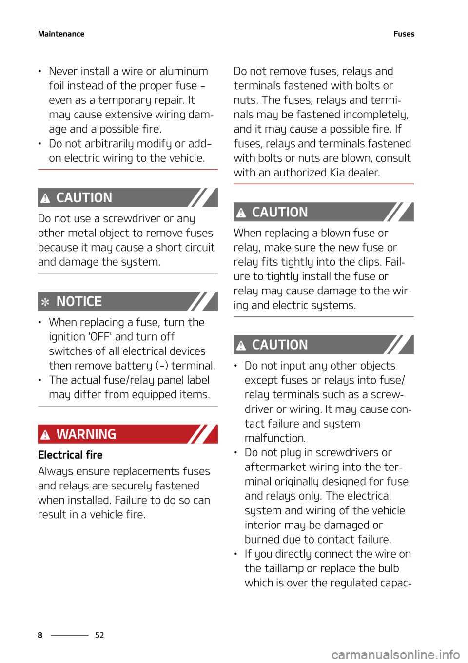 KIA SORENTO HYBRID 2021  Owners Manual �.�B�J�O�U�F�O�B�O�D�F
��
�
��V�T�F�T
LÜ �/�F�W�F�S��J�O�T�U�B�M�M��B��X�J�S�F��P�S��B�M�V�N�J�O�V�N�
�G�P�J�M��J�O�T�U�F�B�E��P�G��U�I�F��Q�S�P�Q�F�S��G�V�T�F���
�F�W�F�O��B�T��B