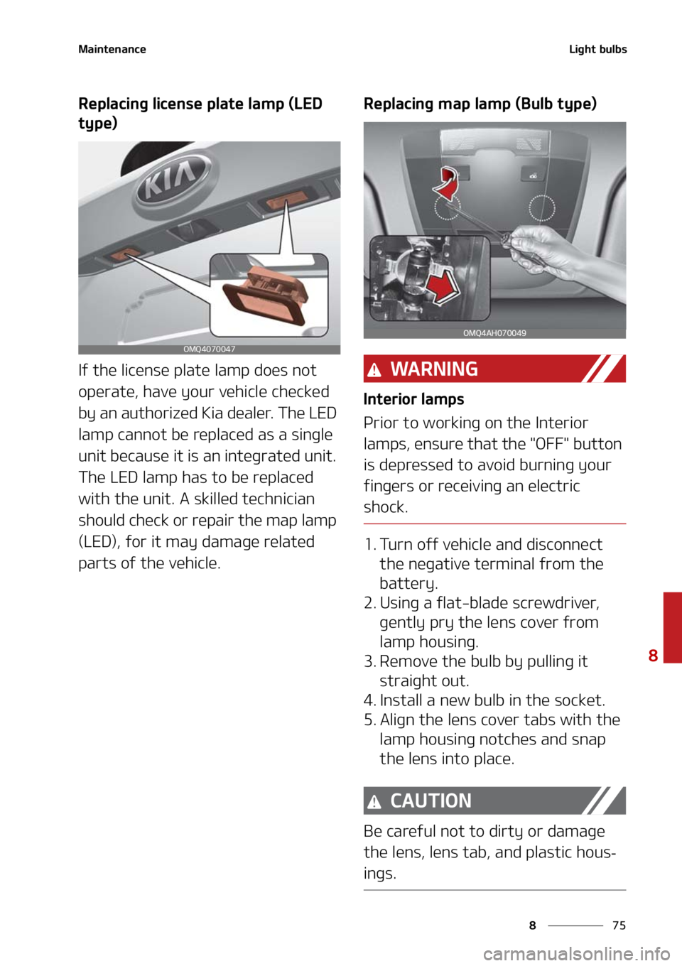 KIA SORENTO HYBRID 2021  Owners Manual ��
�
�
�.�B�J�O�U�F�O�B�O�D�F�-�J�H�I�U��C�V�M�C�T
�3�F�Q�M�B�D�J�O�H��M�J�D�F�O�T�F��Q�M�B�U�F��M�B�N�Q��	�-�&�%�
�U�Z�Q�F�

�*�G��U�I�F��M�J�D�F�O�T�F��Q�M�B�U�F��M�B�N�Q��E�P�F�T��O