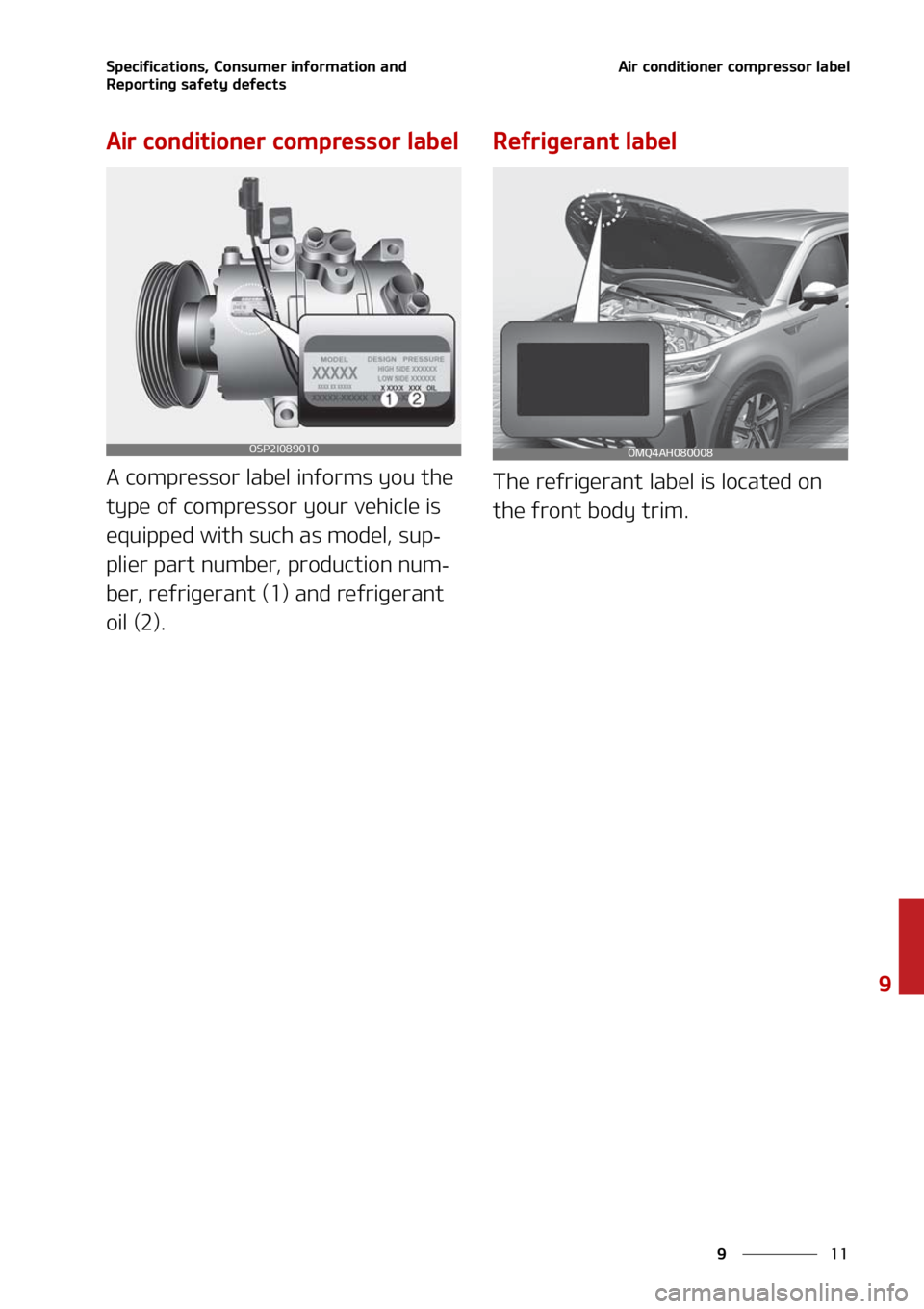 KIA SORENTO HYBRID 2021  Owners Manual ��
�
�
�4�Q�F�D�J�G�J�D�B�U�J�P�O�T�
��$�P�O�T�V�N�F�S��J�O�G�P�S�N�B�U�J�P�O��B�O�E�
�3�F�Q�P�S�U�J�O�H��T�B�G�F�U�Z��E�F�G�F�D�U�T�"�J�S��D�P�O�E�J�U�J�P�O�F�S��D�P�N�Q�S�F�T�T�P�S��M�B