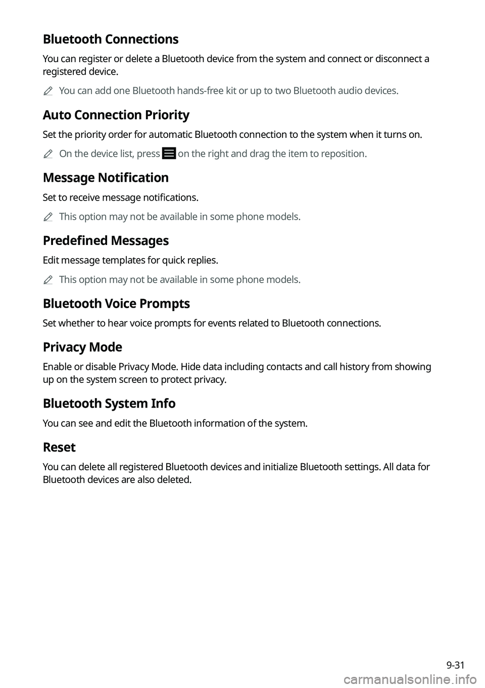 KIA SORENTO HYBRID 2021  Navigation System Quick Reference Guide 9-31
Bluetooth Connections
You can register or delete a Bluetooth device from the system and connect or disconnect a 
registered device.
0000AYou can add one Bluetooth hands-free kit or up to two Blue