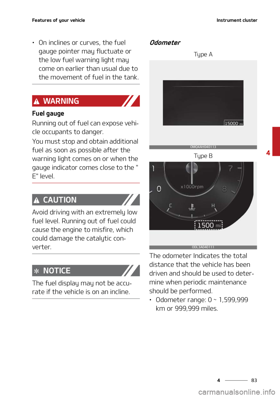 KIA SORENTO 2022  Owners Manual   
 
 
  F B U V S F T  P G  Z P V S  W F I J D M F * O T U S V N F O U  D M V T U F S
LÜ 0 O  J O D M J O F T  P S  D V S W F T   U I F  G V F M 
 H B V H F  Q P J O U F S  N B Z 