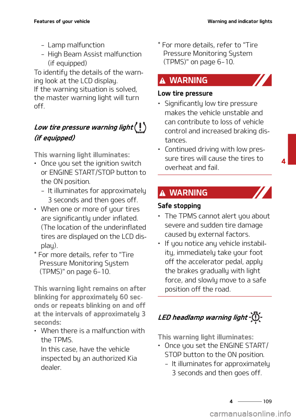 KIA SORENTO 2022  Owners Manual ���
�
�
��F�B�U�V�S�F�T��P�G��Z�P�V�S��W�F�I�J�D�M�F�8�B�S�O�J�O�H��B�O�E��J�O�E�J�D�B�U�P�S��M�J�H�I�U�T
� �-�B�N�Q��N�B�M�G�V�O�D�U�J�P�O
� �)�J�H�I��#�F�B�N��"�T�T�J�T�U��N�B�M�G�