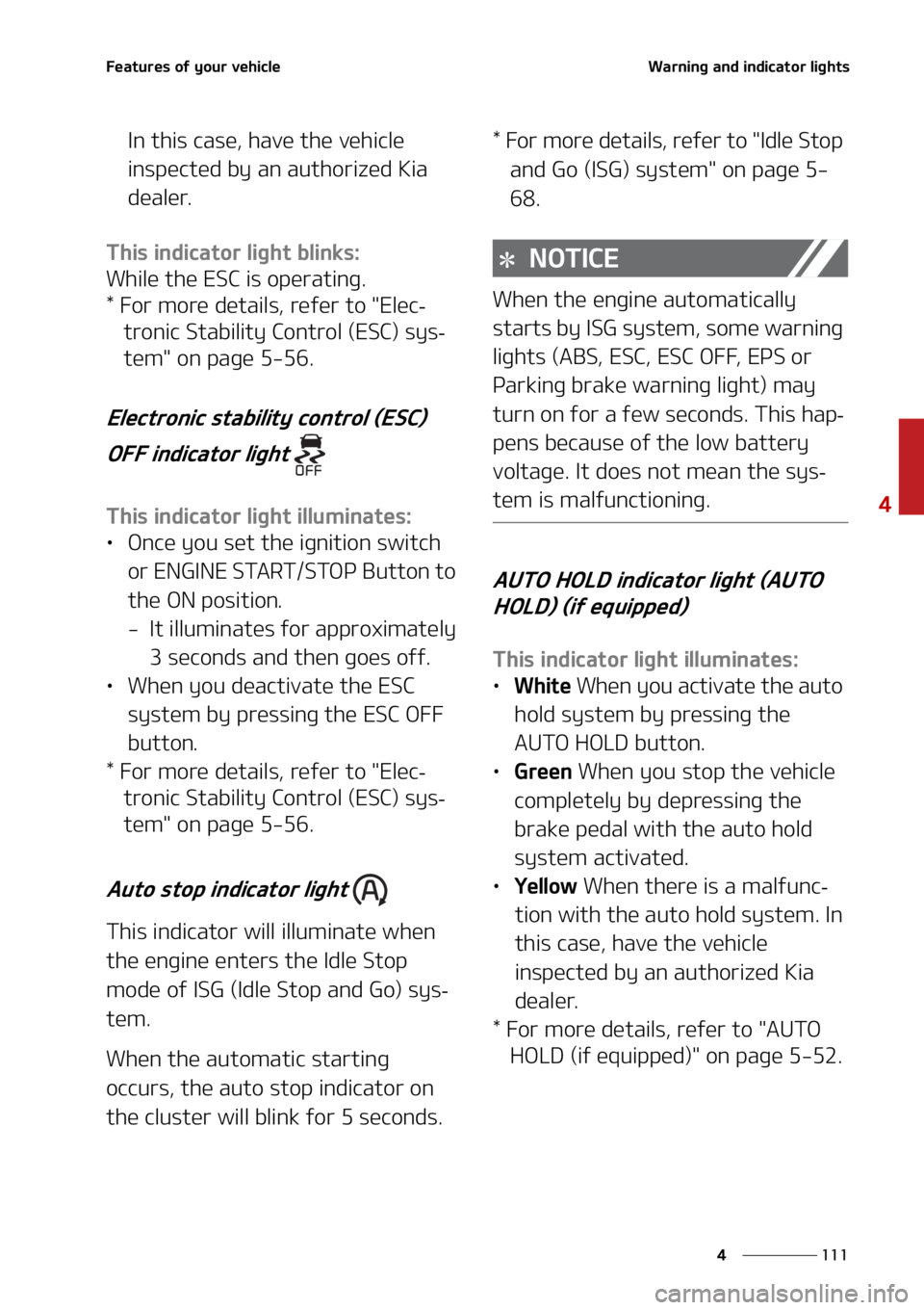 KIA SORENTO 2022  Owners Manual ���
�
�
��F�B�U�V�S�F�T��P�G��Z�P�V�S��W�F�I�J�D�M�F�8�B�S�O�J�O�H��B�O�E��J�O�E�J�D�B�U�P�S��M�J�H�I�U�T
�*�O��U�I�J�T��D�B�T�F�
��I�B�W�F��U�I�F��W�F�I�J�D�M�F�
�J�O�T�Q�F�D�U�F�E�