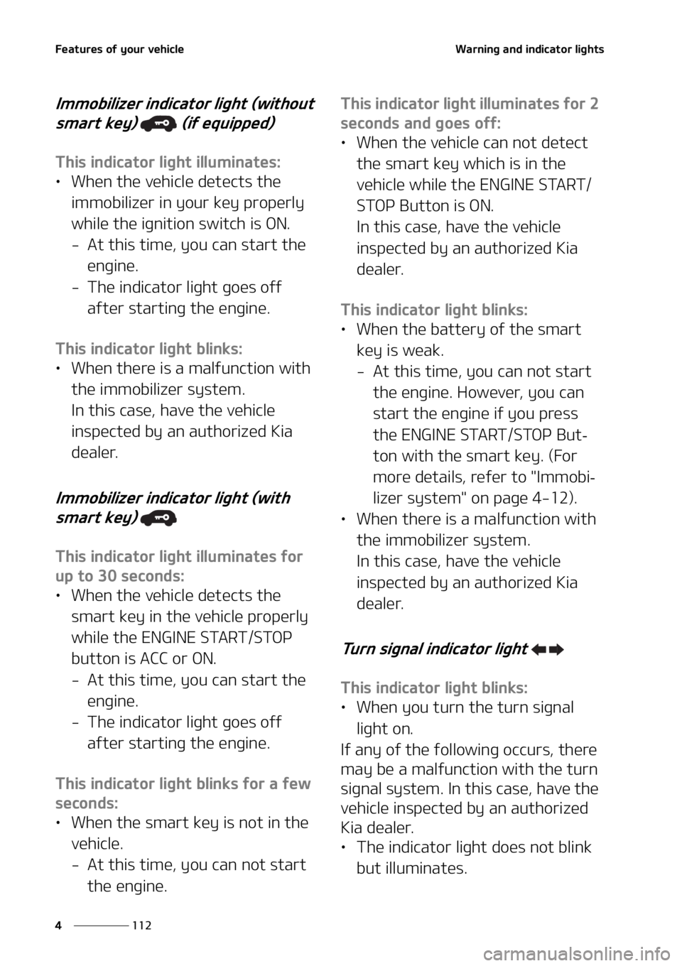 KIA SORENTO 2022  Owners Manual ��F�B�U�V�S�F�T��P�G��Z�P�V�S��W�F�I�J�D�M�F
���
�
�8�B�S�O�J�O�H��B�O�E��J�O�E�J�D�B�U�P�S��M�J�H�I�U�T
�*�N�N�P�C�J�M�J�[�F�S��J�O�E�J�D�B�U�P�S��M�J�H�I�U��	�X�J�U�I�P�V�U�
�T�N�B�S�