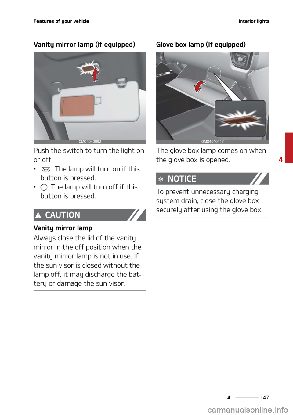 KIA SORENTO 2022  Owners Manual ���
�
�
��F�B�U�V�S�F�T��P�G��Z�P�V�S��W�F�I�J�D�M�F�*�O�U�F�S�J�P�S��M�J�H�I�U�T
�7�B�O�J�U�Z��N�J�S�S�P�S��M�B�N�Q��	�J�G��F�R�V�J�Q�Q�F�E�

�1�V�T�I��U�I�F��T�X�J�U�D�I��U�P��U�V�