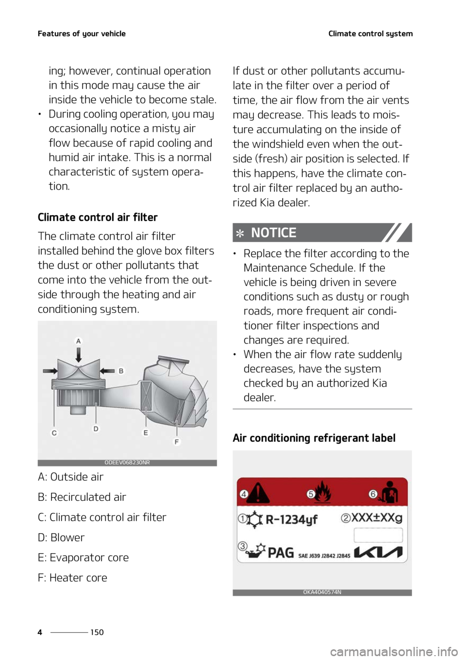 KIA SORENTO 2022  Owners Manual ��F�B�U�V�S�F�T��P�G��Z�P�V�S��W�F�I�J�D�M�F
���
�
�$�M�J�N�B�U�F��D�P�O�U�S�P�M��T�Z�T�U�F�N
�J�O�H���I�P�X�F�W�F�S�
��D�P�O�U�J�O�V�B�M��P�Q�F�S�B�U�J�P�O�
�J�O��U�I�J�T��N�P�E�F��