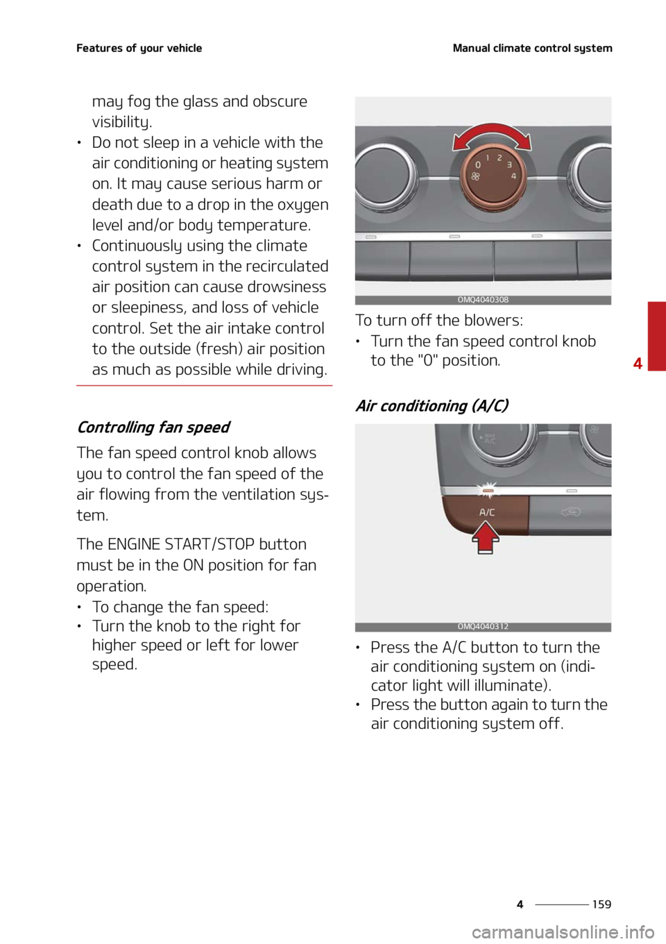 KIA SORENTO 2022  Owners Manual ���
�
�
��F�B�U�V�S�F�T��P�G��Z�P�V�S��W�F�I�J�D�M�F�.�B�O�V�B�M��D�M�J�N�B�U�F��D�P�O�U�S�P�M��T�Z�T�U�F�N
�N�B�Z��G�P�H��U�I�F��H�M�B�T�T��B�O�E��P�C�T�D�V�S�F�
�W�J�T�J�C�J�M�J�U�