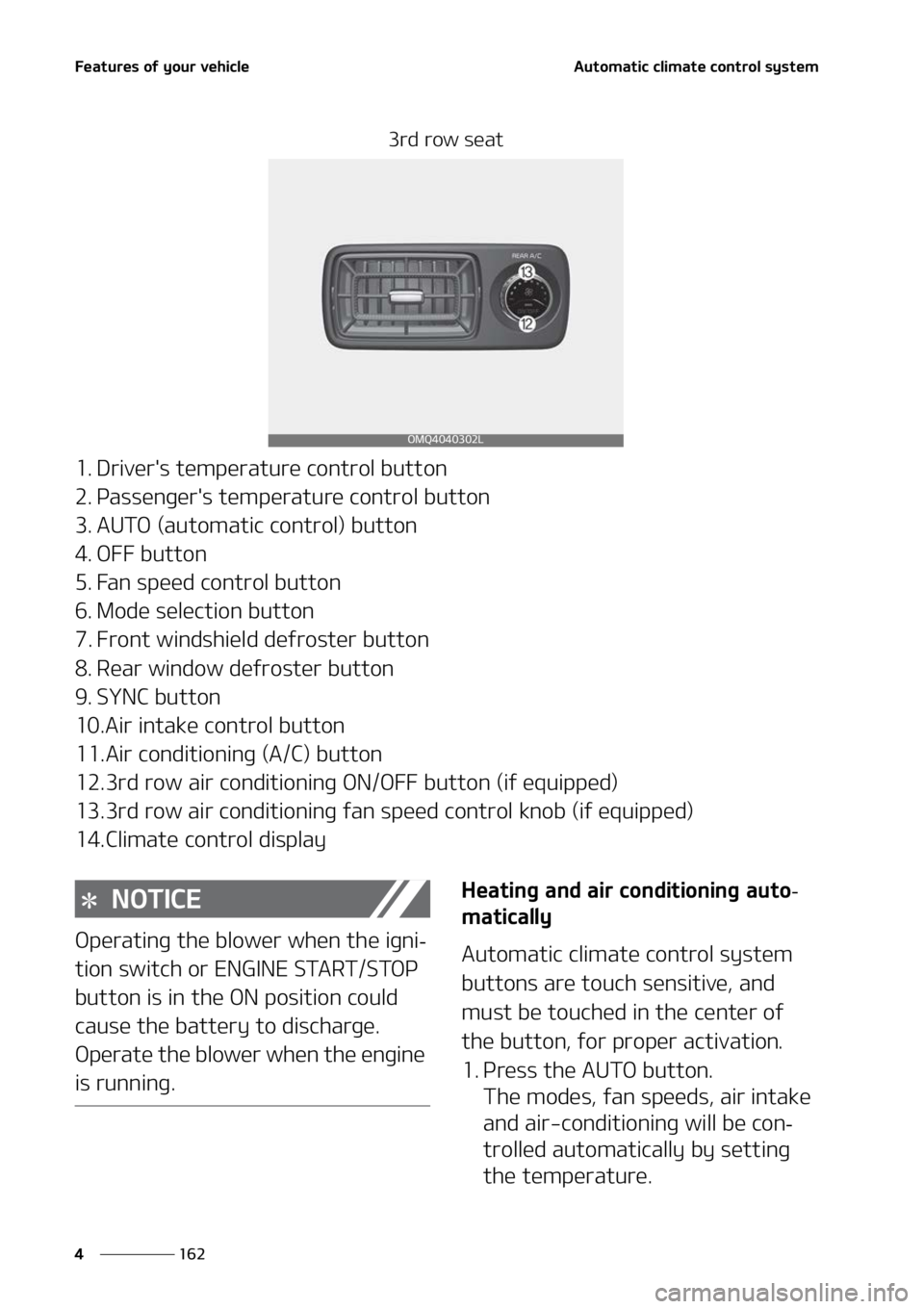 KIA SORENTO 2022  Owners Manual ��F�B�U�V�S�F�T��P�G��Z�P�V�S��W�F�I�J�D�M�F
���
�
�"�V�U�P�N�B�U�J�D��D�M�J�N�B�U�F��D�P�O�U�S�P�M��T�Z�T�U�F�N
��S�E��S�P�X��T�F�B�U
�� �%�S�J�W�F�S��T��U�F�N�Q�F�S�B�U�V�S�F��D�P