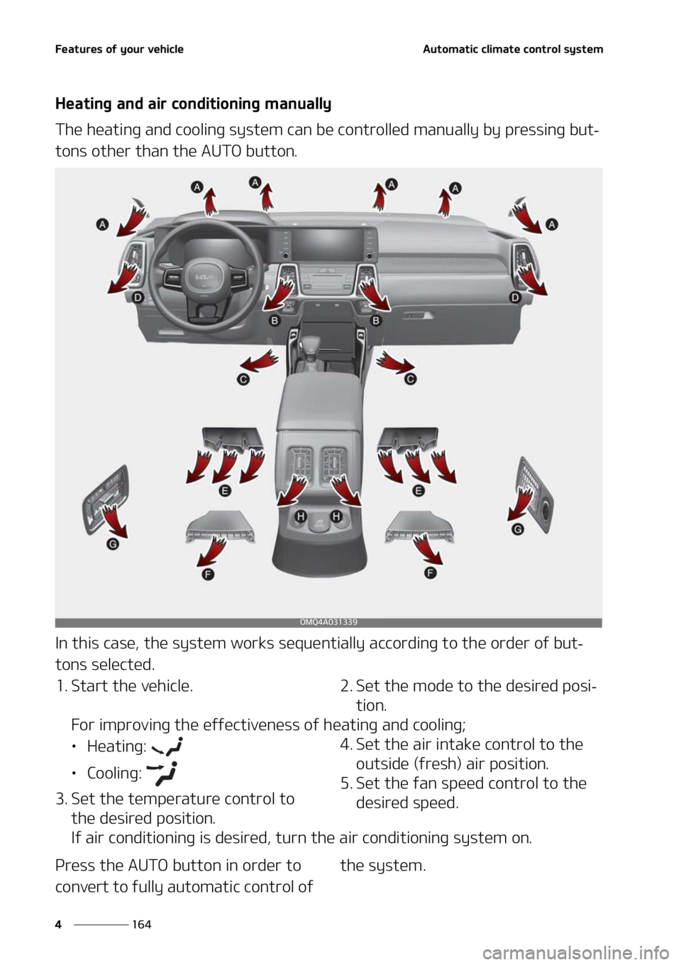 KIA SORENTO 2022  Owners Manual ��F�B�U�V�S�F�T��P�G��Z�P�V�S��W�F�I�J�D�M�F
���
�
�"�V�U�P�N�B�U�J�D��D�M�J�N�B�U�F��D�P�O�U�S�P�M��T�Z�T�U�F�N
�)�F�B�U�J�O�H��B�O�E��B�J�S��D�P�O�E�J�U�J�P�O�J�O�H��N�B�O�V�B�M�M�Z
�