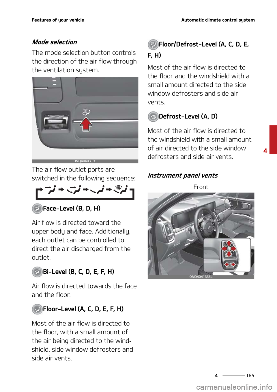 KIA SORENTO 2022  Owners Manual ���
�
�
��F�B�U�V�S�F�T��P�G��Z�P�V�S��W�F�I�J�D�M�F�"�V�U�P�N�B�U�J�D��D�M�J�N�B�U�F��D�P�O�U�S�P�M��T�Z�T�U�F�N
�.�P�E�F��T�F�M�F�D�U�J�P�O
�5�I�F��N�P�E�F��T�F�M�F�D�U�J�P�O��C�V�U�