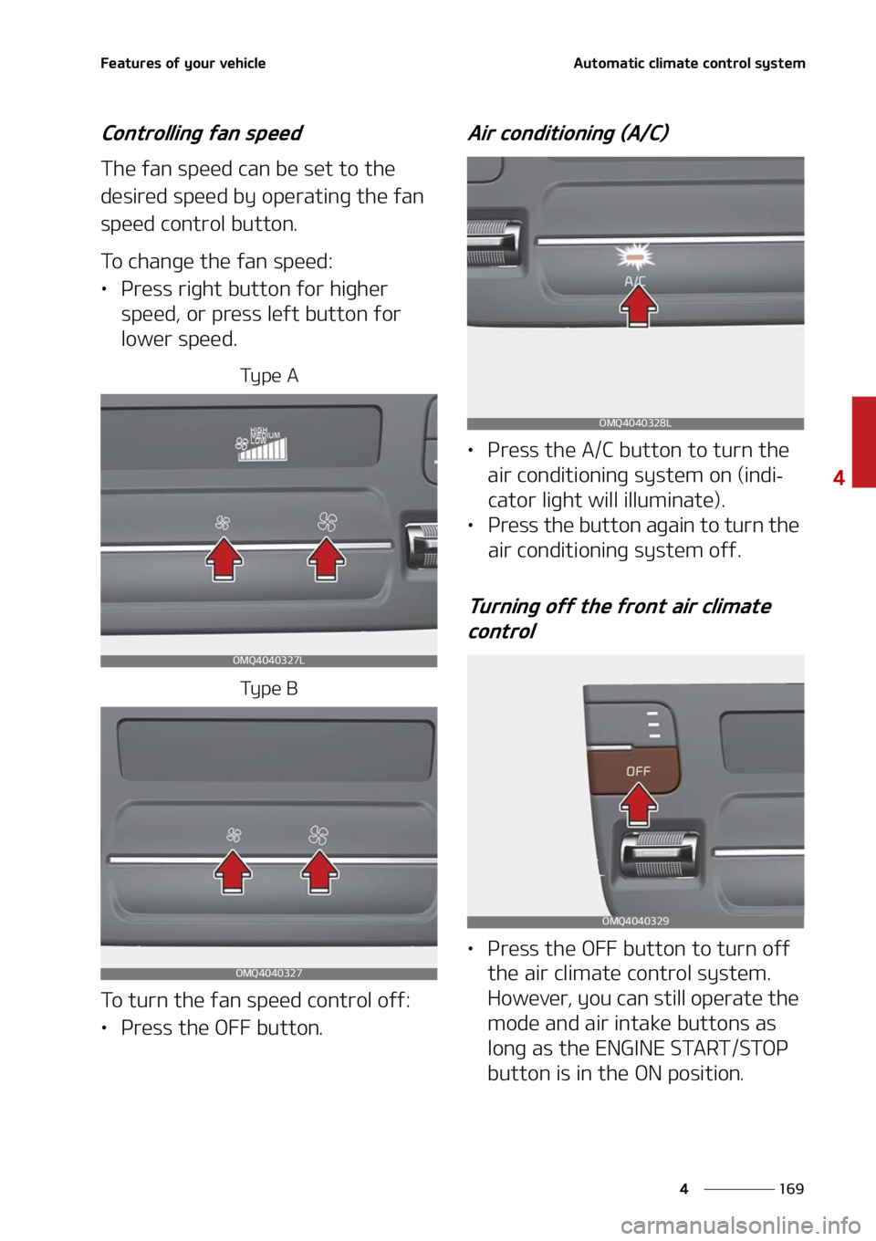 KIA SORENTO 2022  Owners Manual ���
�
�
��F�B�U�V�S�F�T��P�G��Z�P�V�S��W�F�I�J�D�M�F�"�V�U�P�N�B�U�J�D��D�M�J�N�B�U�F��D�P�O�U�S�P�M��T�Z�T�U�F�N
�$�P�O�U�S�P�M�M�J�O�H��G�B�O��T�Q�F�F�E
�5�I�F��G�B�O��T�Q�F�F�E��D�