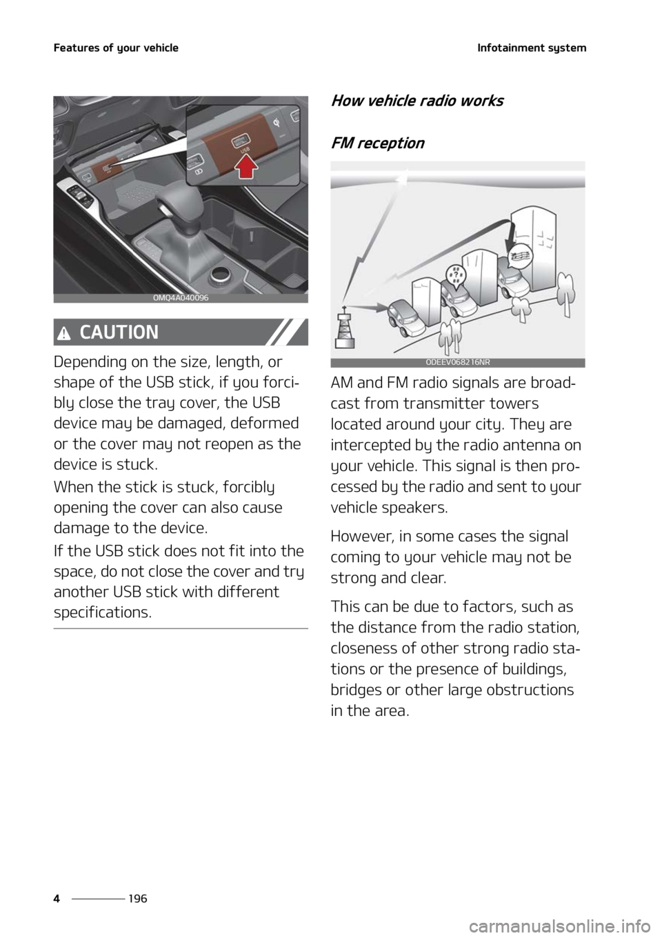 KIA SORENTO 2022  Owners Manual ��F�B�U�V�S�F�T��P�G��Z�P�V�S��W�F�I�J�D�M�F
���
�
�*�O�G�P�U�B�J�O�N�F�O�U��T�Z�T�U�F�N
�$�"�6�5�*�0�/
�%�F�Q�F�O�E�J�O�H��P�O��U�I�F��T�J�[�F�
��M�F�O�H�U�I�
��P�S�
�T�I�B�Q�F��P�G�