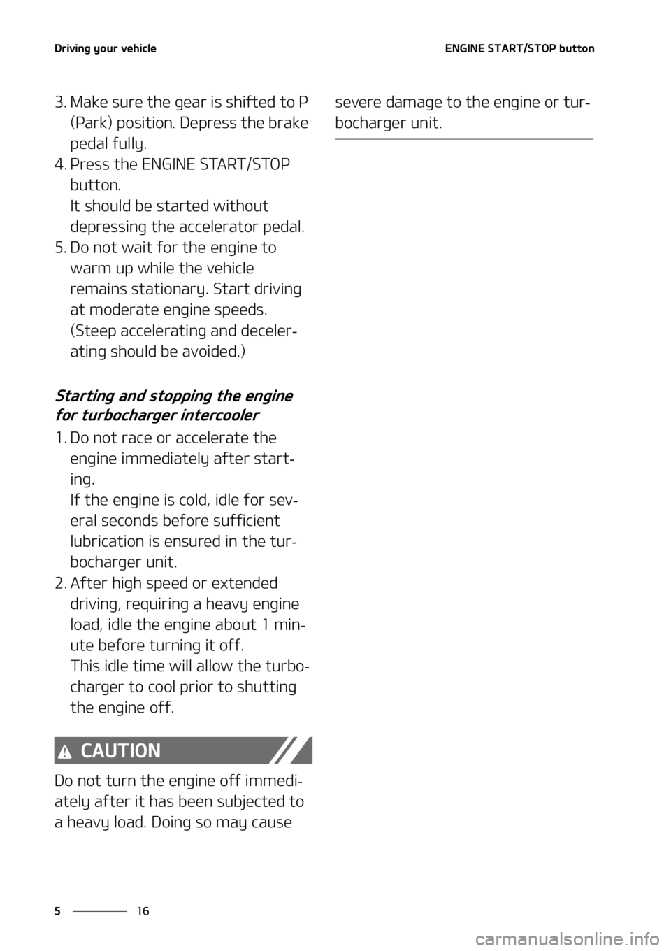 KIA SORENTO 2022  Owners Manual �%�S�J�W�J�O�H��Z�P�V�S��W�F�I�J�D�M�F
��
�
�&�/�(�*�/�&��4�5�"�3�5��4�5�0�1��C�V�U�U�P�O
�� �.�B�L�F��T�V�S�F��U�I�F��H�F�B�S��J�T��T�I�J�G�U�F�E��U�P��1�
�	�1�B�S�L�
��Q�P�T�J�U�J