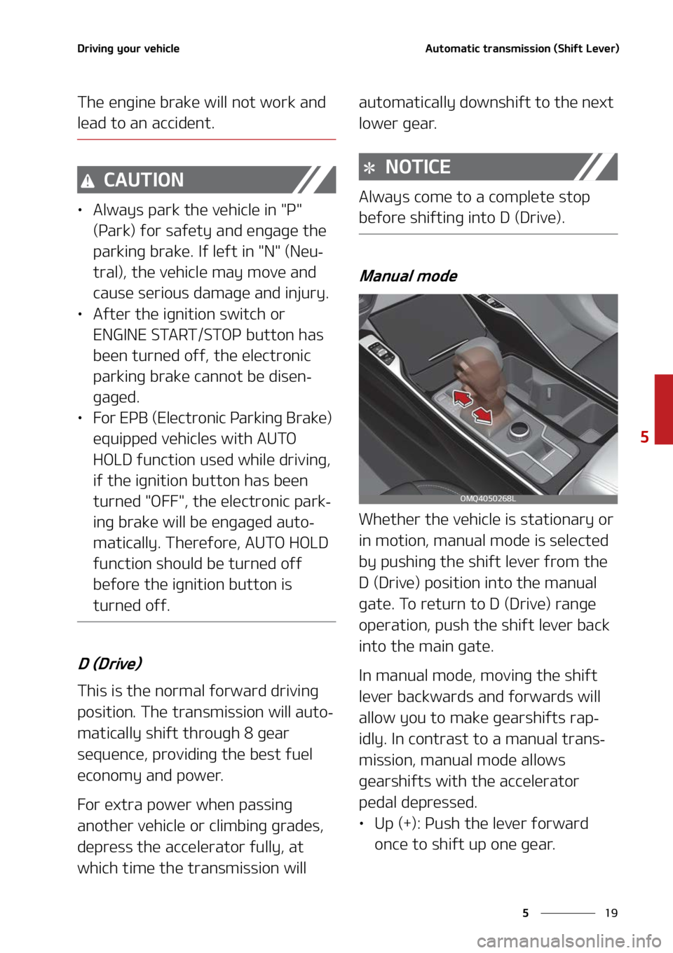 KIA SORENTO 2022  Owners Manual ��
�
�
�%�S�J�W�J�O�H��Z�P�V�S��W�F�I�J�D�M�F�"�V�U�P�N�B�U�J�D��U�S�B�O�T�N�J�T�T�J�P�O��	�4�I�J�G�U��-�F�W�F�S�

�5�I�F��F�O�H�J�O�F��C�S�B�L�F��X�J�M�M��O�P�U��X�P�S�L��B�O�E�
�M�F�