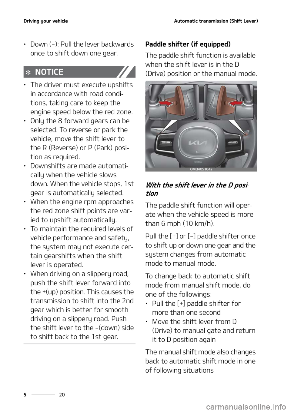 KIA SORENTO 2022  Owners Manual �%�S�J�W�J�O�H��Z�P�V�S��W�F�I�J�D�M�F
��
�
�"�V�U�P�N�B�U�J�D��U�S�B�O�T�N�J�T�T�J�P�O��	�4�I�J�G�U��-�F�W�F�S�

LÜ �%�P�X�O��	��
���1�V�M�M��U�I�F��M�F�W�F�S��C�B�D�L�X�B�S�E�T�
�P�