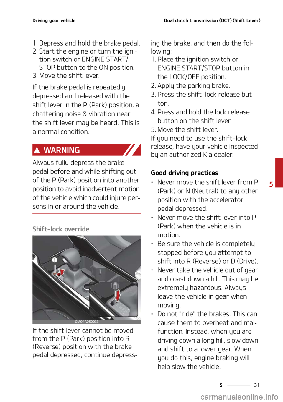 KIA SORENTO 2022  Owners Manual ��
�
�
�%�S�J�W�J�O�H��Z�P�V�S��W�F�I�J�D�M�F�%�V�B�M��D�M�V�U�D�I��U�S�B�O�T�N�J�T�T�J�P�O��	�%�$�5�
��	�4�I�J�G�U��-�F�W�F�S�

�� �%�F�Q�S�F�T�T��B�O�E��I�P�M�E��U�I�F��C�S�B�L�F��