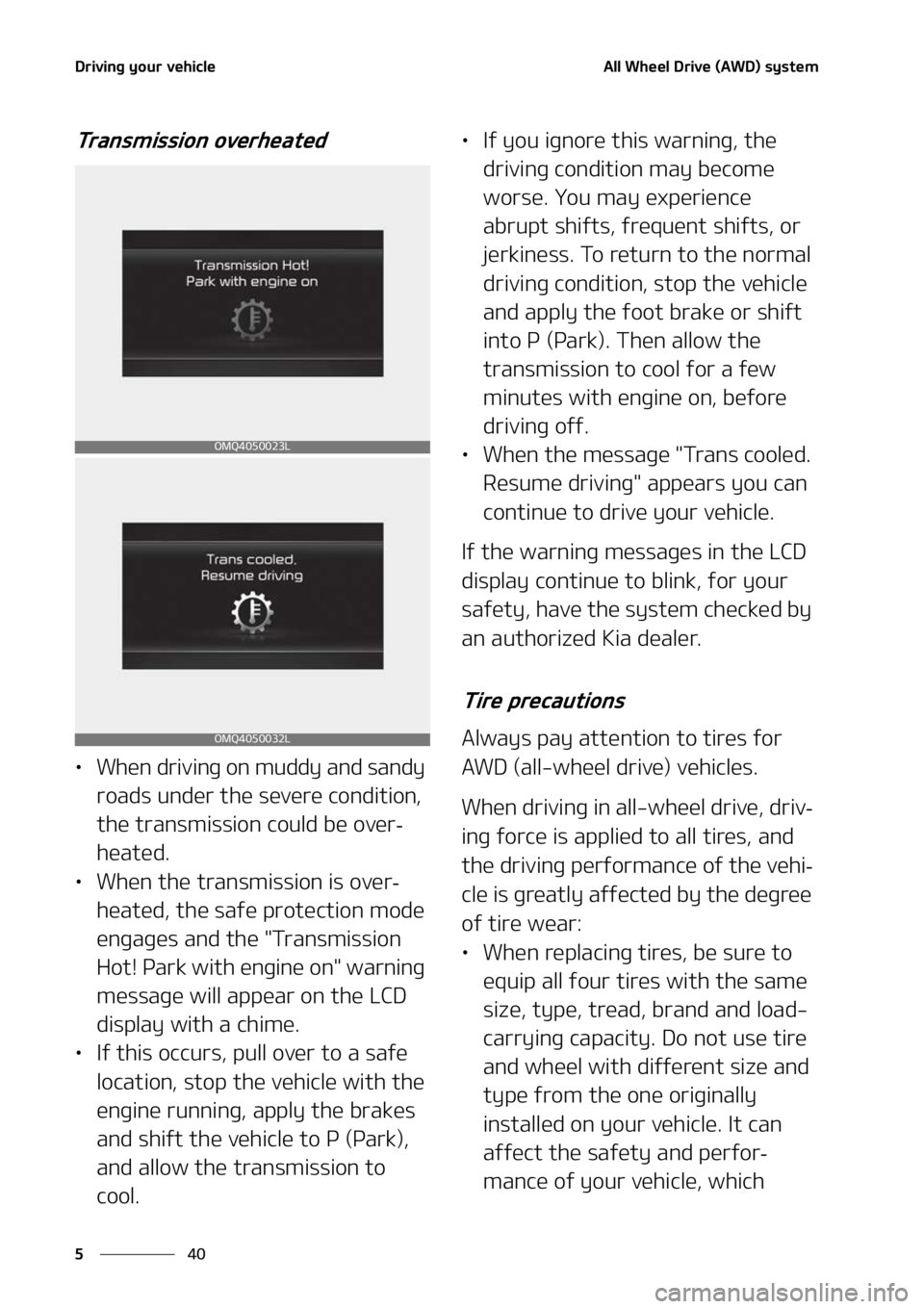 KIA SORENTO 2022  Owners Manual �%�S�J�W�J�O�H��Z�P�V�S��W�F�I�J�D�M�F
��
�
�"�M�M��8�I�F�F�M��%�S�J�W�F��	�"�8�%�
��T�Z�T�U�F�N
�5�S�B�O�T�N�J�T�T�J�P�O��P�W�F�S�I�F�B�U�F�E
LÜ �8�I�F�O��E�S�J�W�J�O�H��P�O��N�V�E�E�Z�