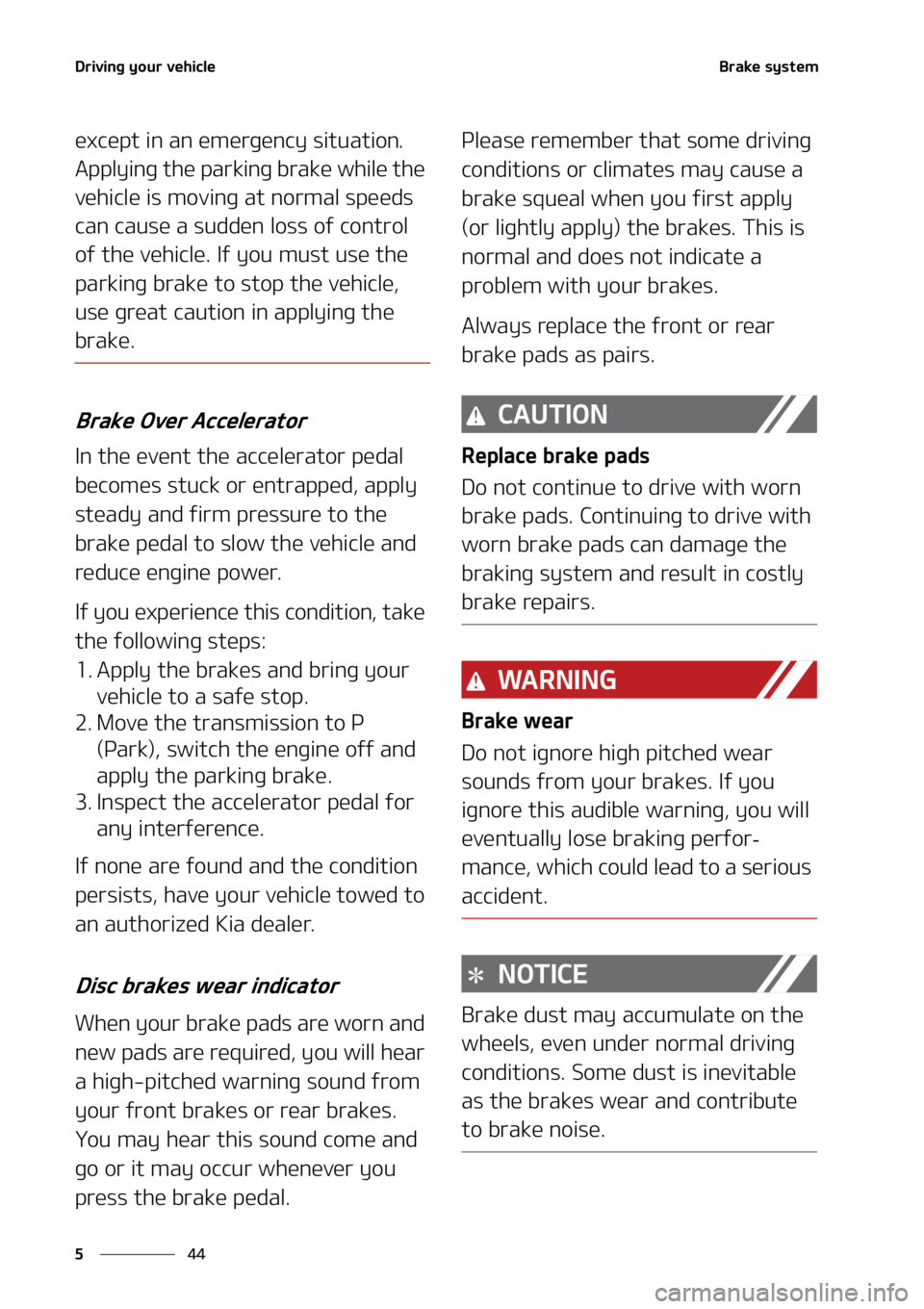 KIA SORENTO 2022  Owners Manual �%�S�J�W�J�O�H��Z�P�V�S��W�F�I�J�D�M�F
��
�
�#�S�B�L�F��T�Z�T�U�F�N
�F�Y�D�F�Q�U��J�O��B�O��F�N�F�S�H�F�O�D�Z��T�J�U�V�B�U�J�P�O��
�"�Q�Q�M�Z�J�O�H��U�I�F��Q�B�S�L�J�O�H��C�S�B�L�F��X�