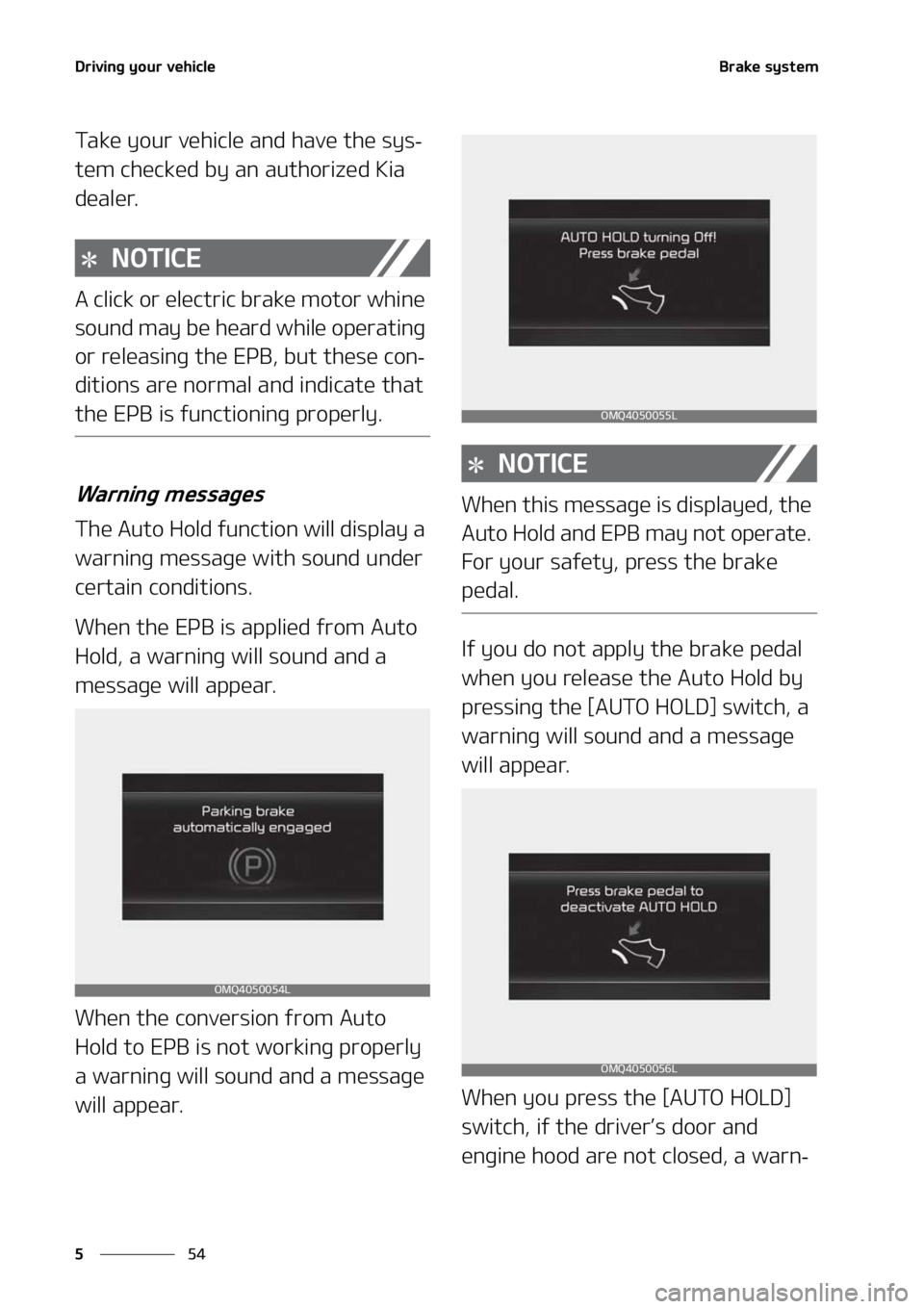 KIA SORENTO 2022  Owners Manual �%�S�J�W�J�O�H��Z�P�V�S��W�F�I�J�D�M�F
��
�
�#�S�B�L�F��T�Z�T�U�F�N
�5�B�L�F��Z�P�V�S��W�F�I�J�D�M�F��B�O�E��I�B�W�F��U�I�F��T�Z�T-
�U�F�N��D�I�F�D�L�F�E��C�Z��B�O��B�V�U�I�P�S�J�[�F�E