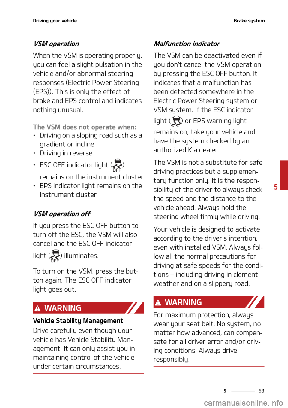 KIA SORENTO 2022  Owners Manual ��
�
�
�%�S�J�W�J�O�H��Z�P�V�S��W�F�I�J�D�M�F�#�S�B�L�F��T�Z�T�U�F�N
�7�4�.��P�Q�F�S�B�U�J�P�O
�8�I�F�O��U�I�F��7�4�.��J�T��P�Q�F�S�B�U�J�O�H��Q�S�P�Q�F�S�M�Z�
�
�Z�P�V��D�B�O��G�F�F�M